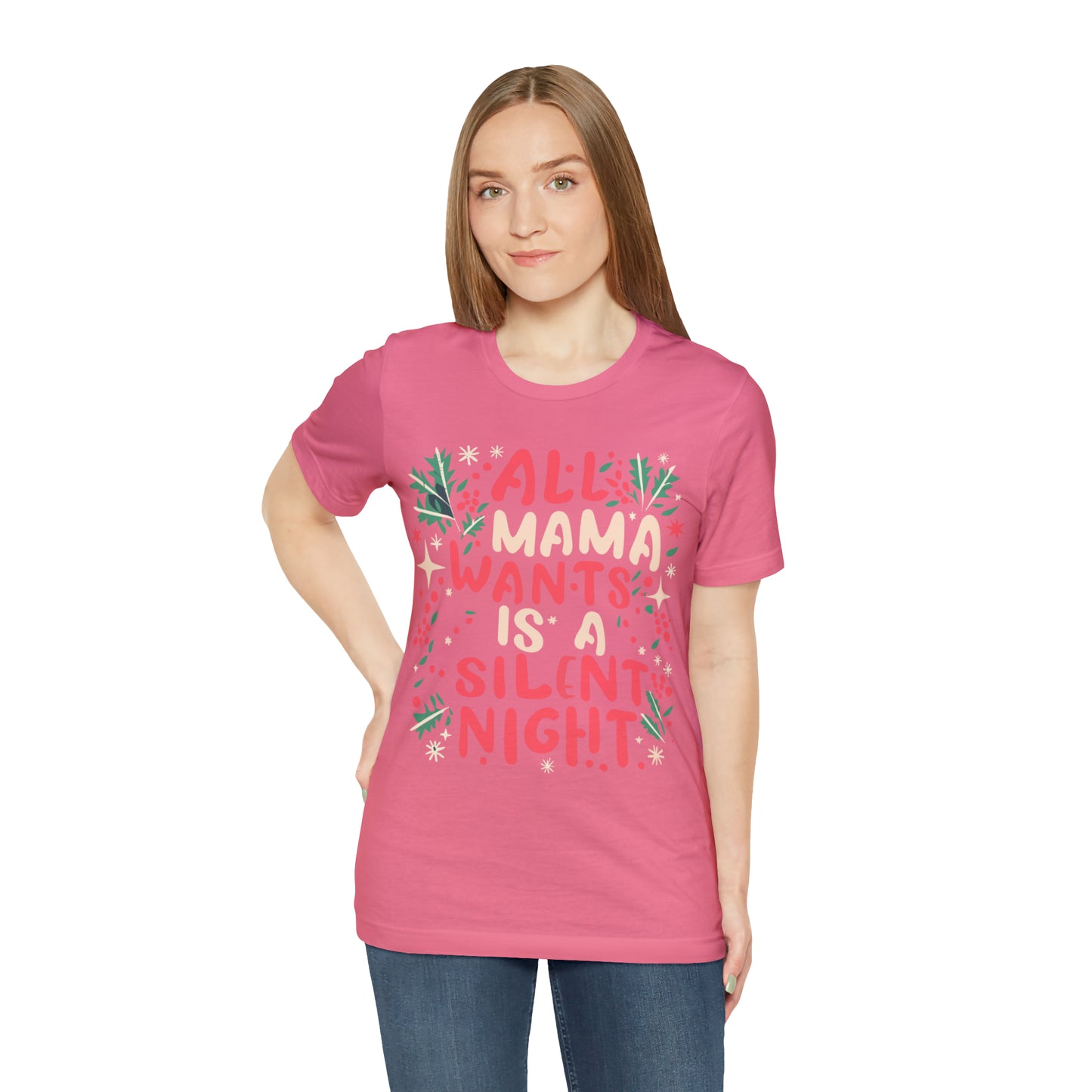 All Mama Wants is a Silent Night Cozy Christmas For Mom T-Shirt