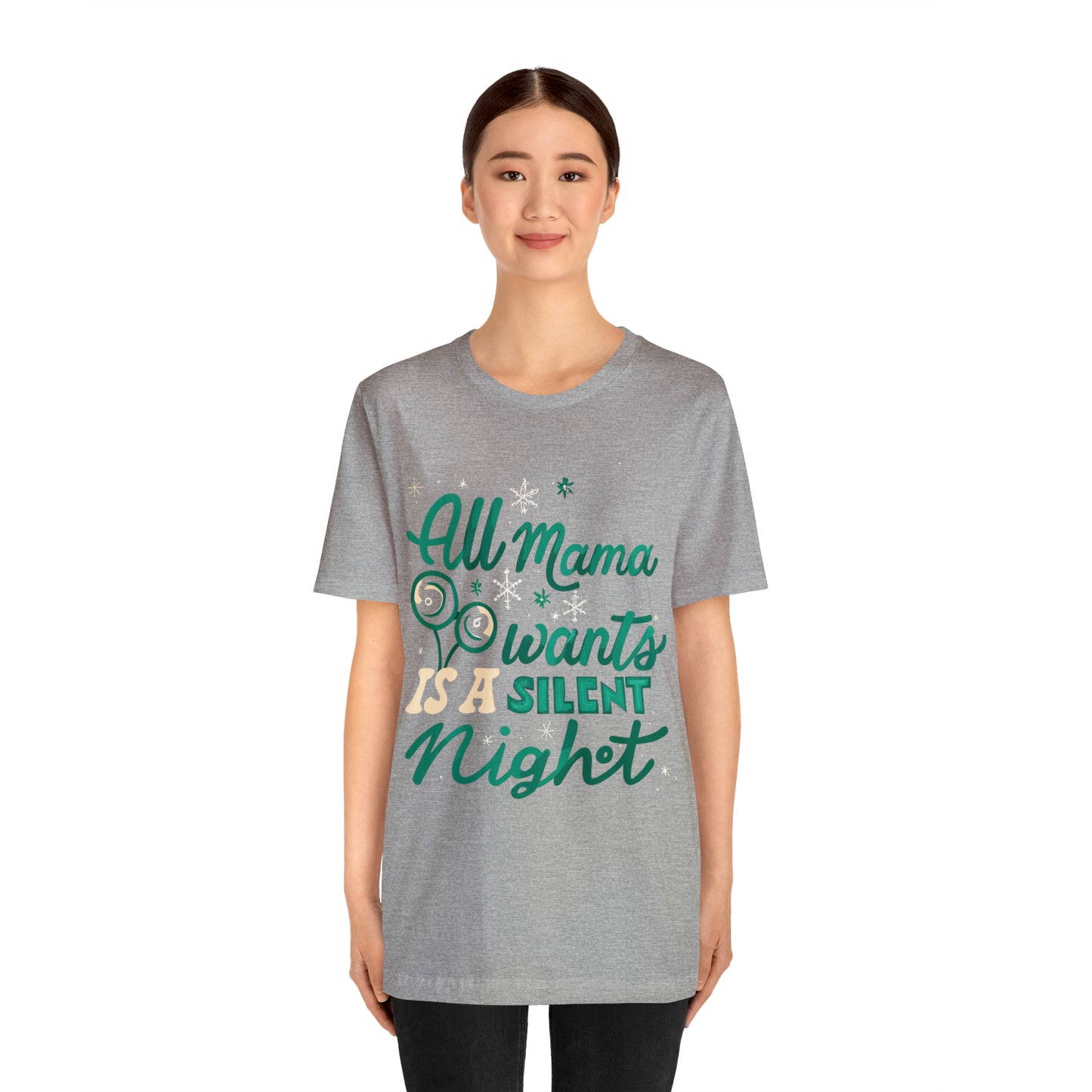 All Mama Wants is a Silent Night Cozy Christmas For Mom T-Shirt