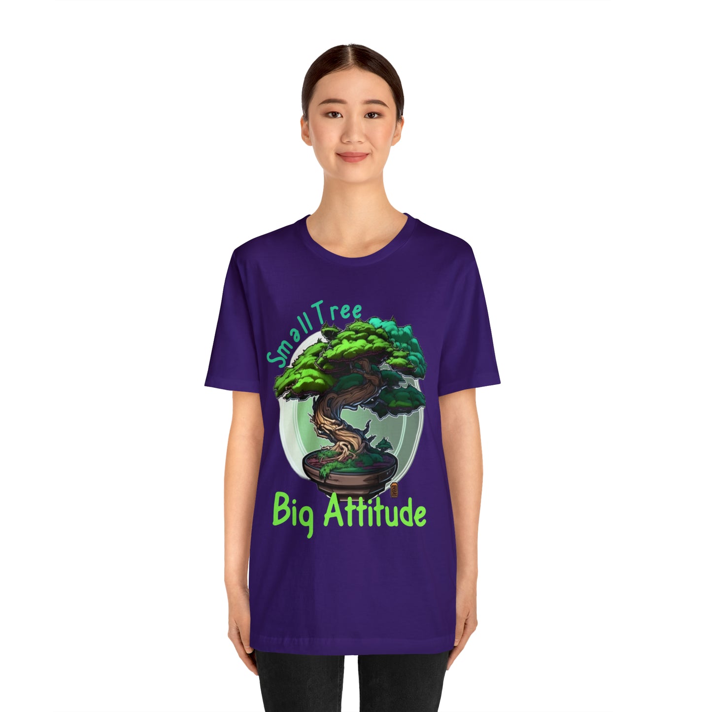 Small Tree Big Attitude Japanese Zen Tree Nature Inspired T-Shirt