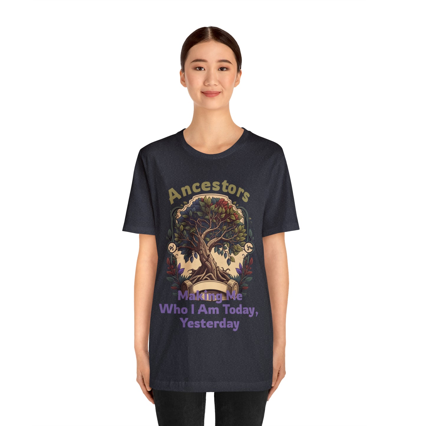 Empowering Heritage Ancestors Shaping My Present, Yesterday T-Shirt