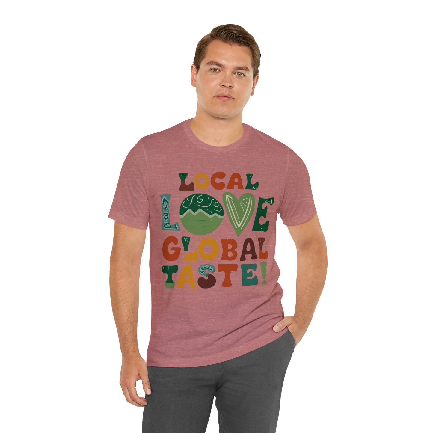 Local Love, Global Taste Culinary Farm-to-Table Cooking T-Shirt