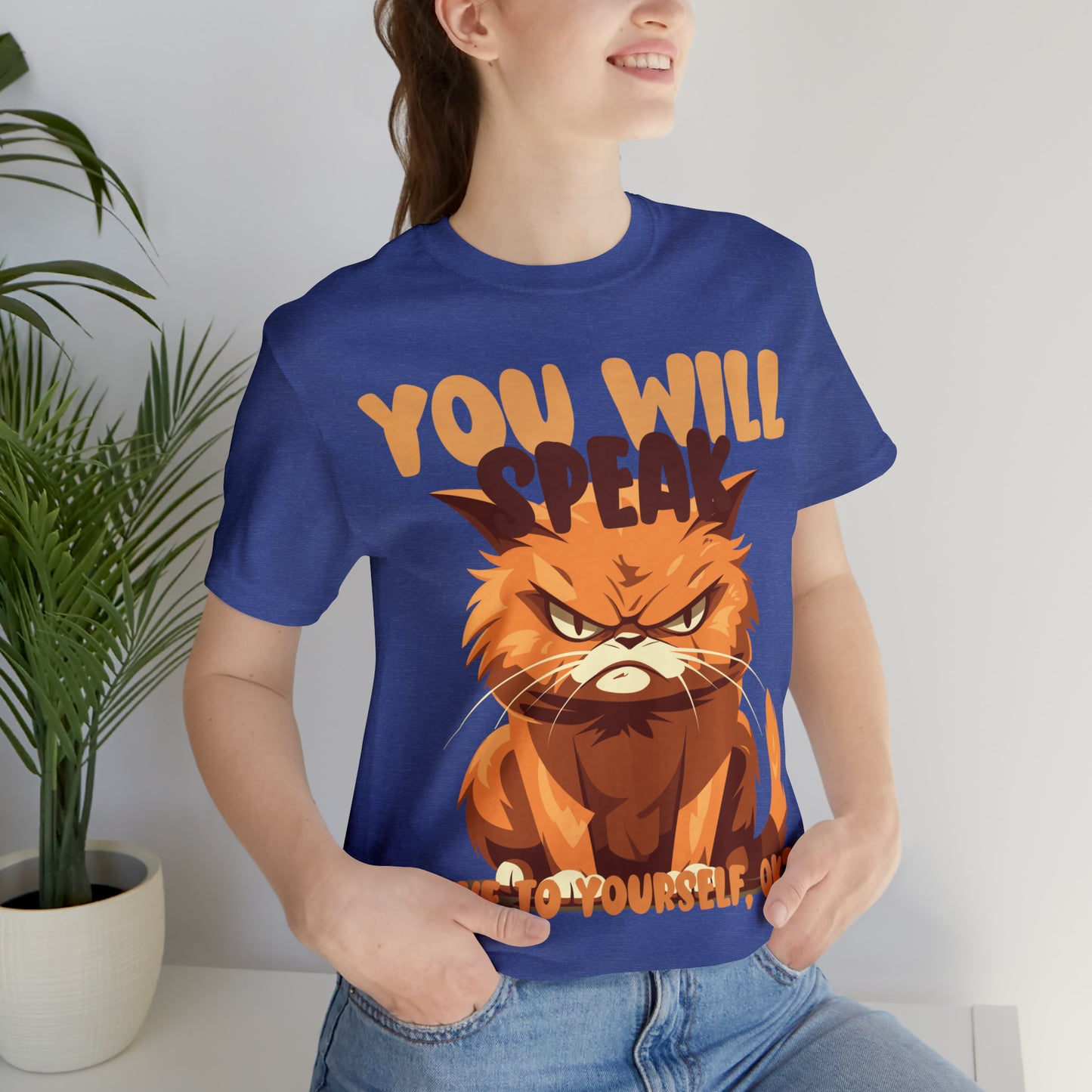 You Will Speak Love To Yourself, ok Cat Lover Feline Self T-Shirt