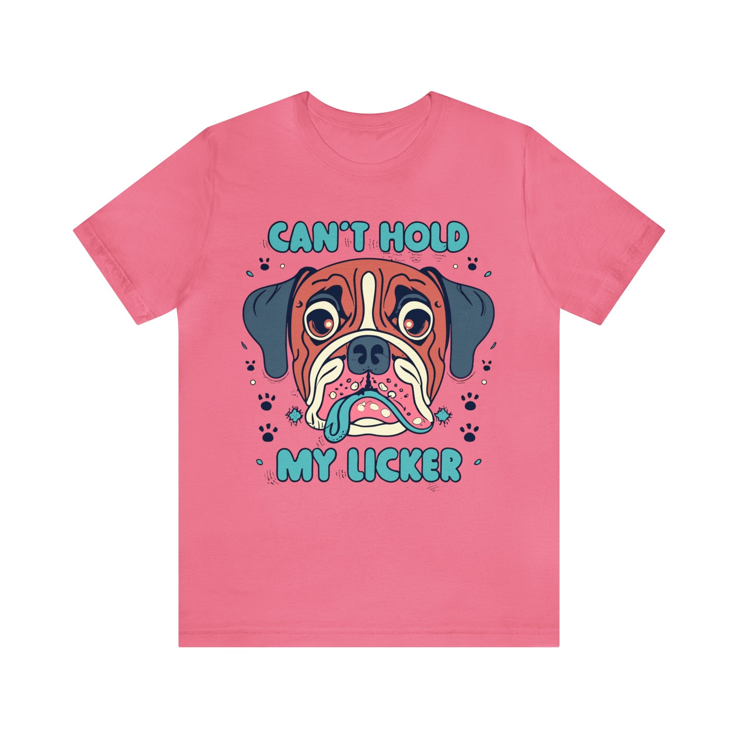 Can't Hold My Licker Funny English Bulldog Lover T-Shirt