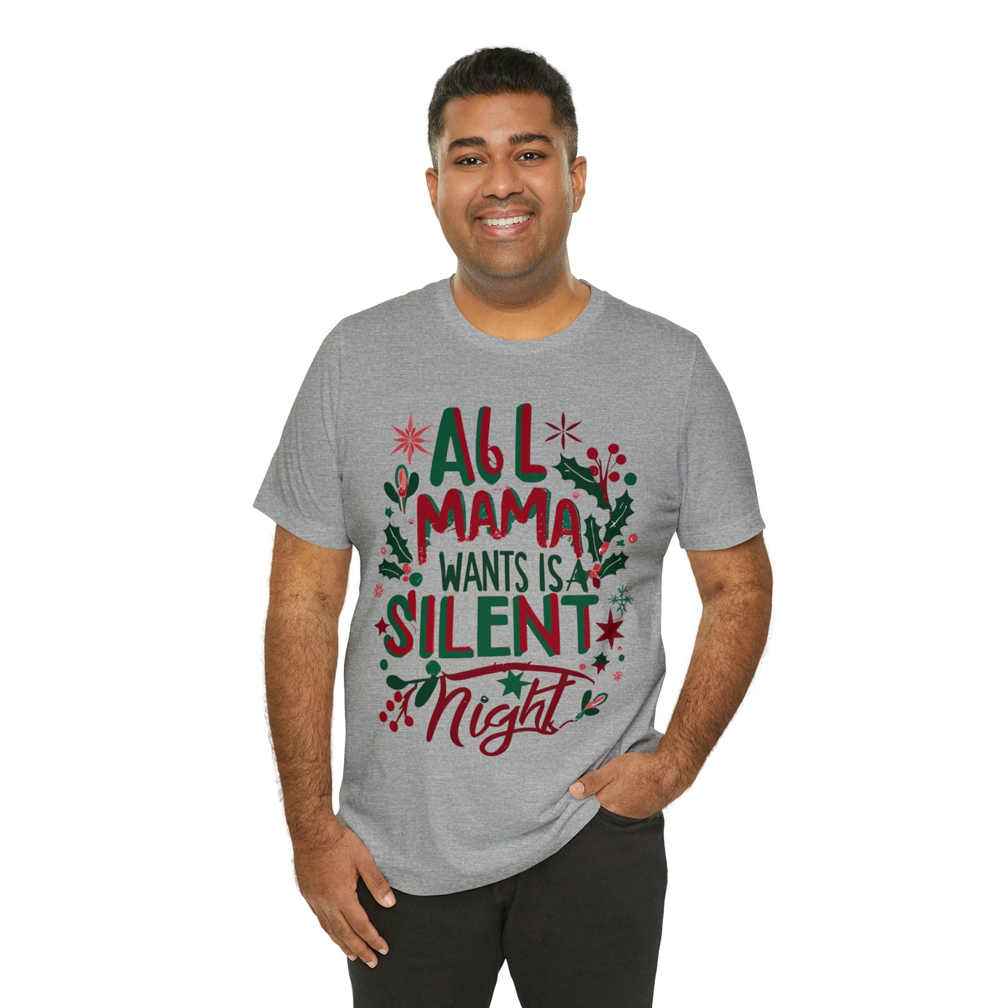 All Mama Wants is a Silent Night Cozy Christmas For Mom T-Shirt