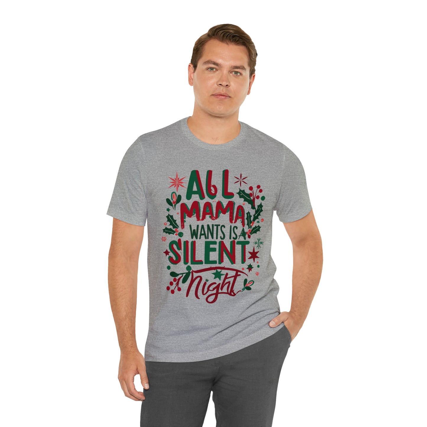 All Mama Wants is a Silent Night Cozy Christmas For Mom T-Shirt