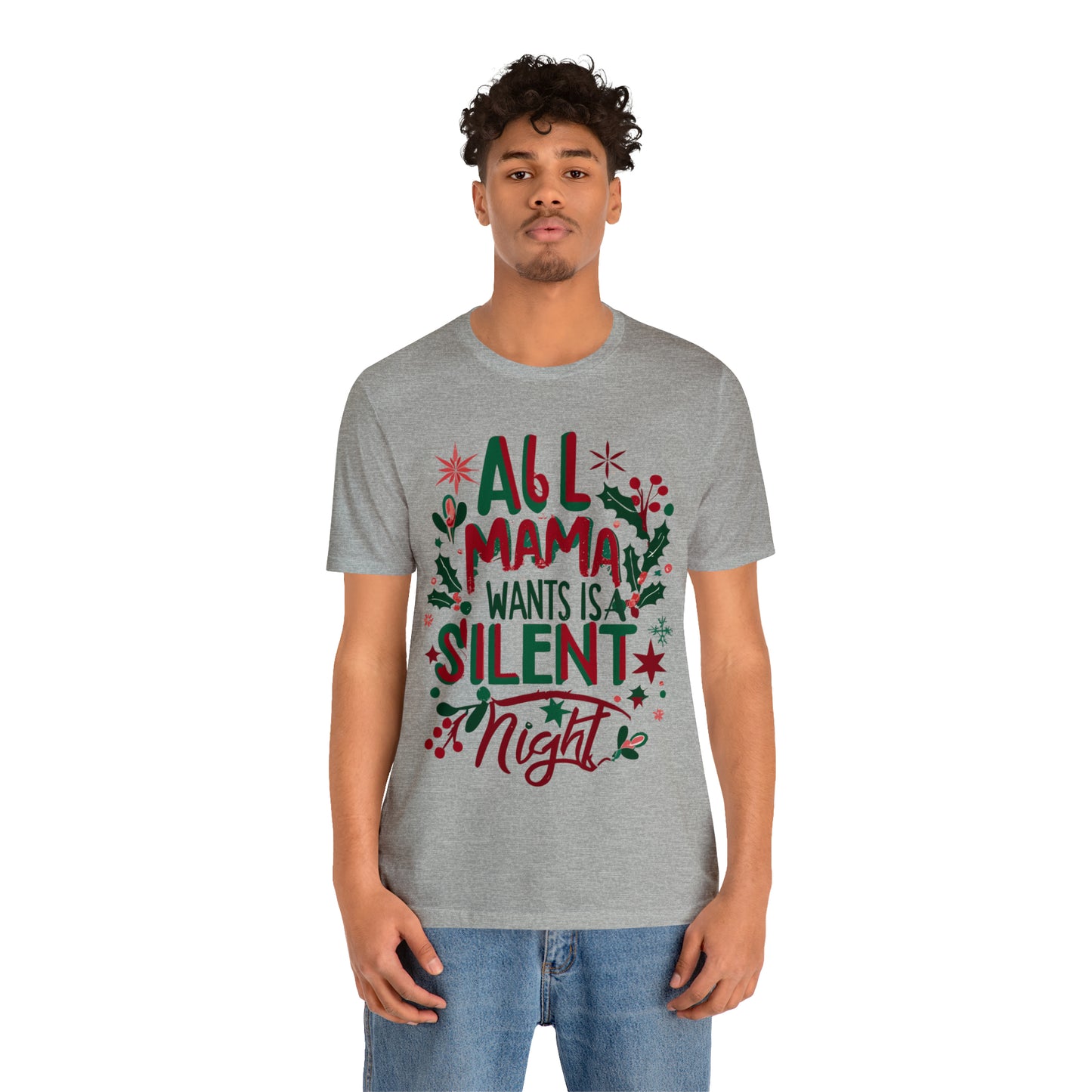 All Mama Wants is a Silent Night Cozy Christmas For Mom T-Shirt