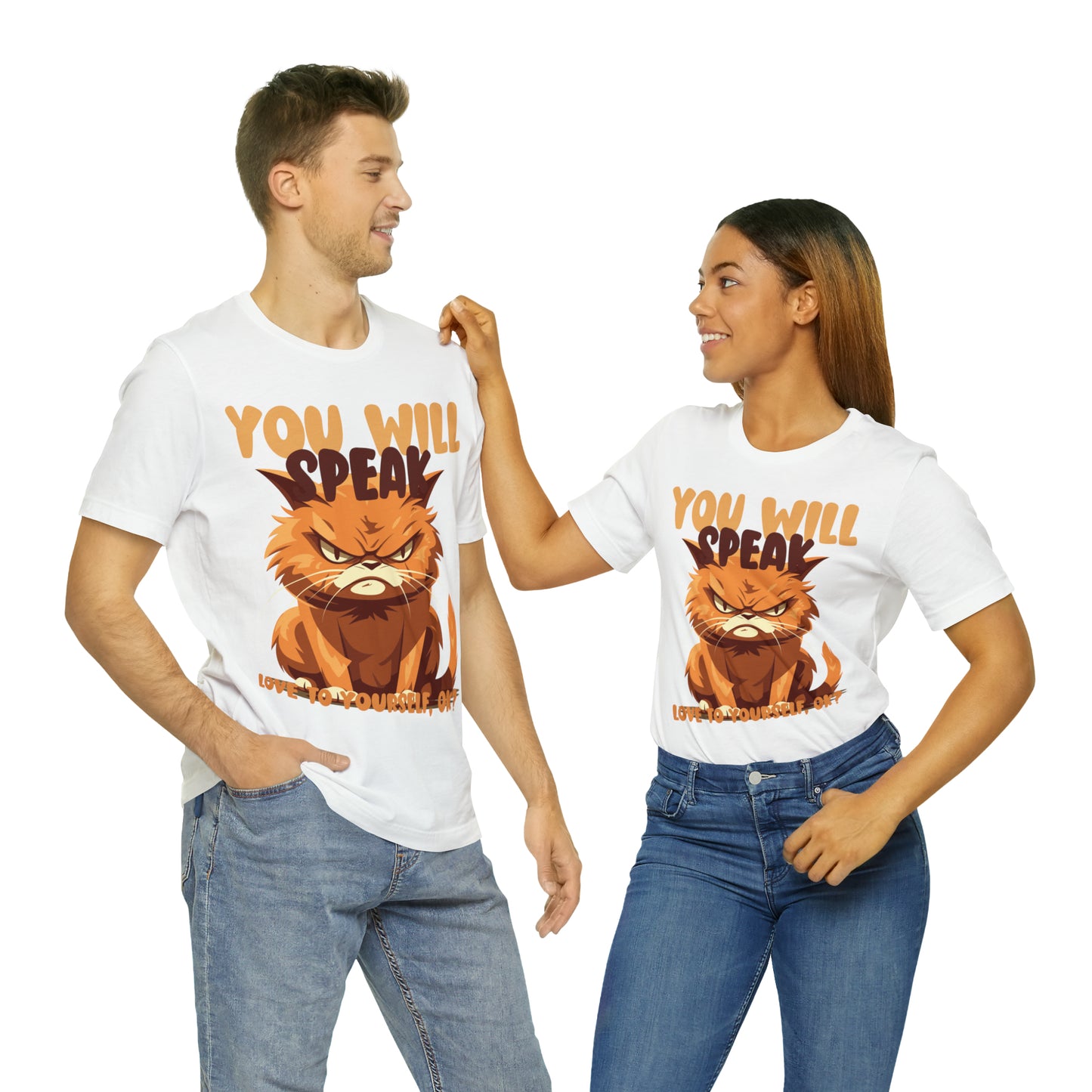 You Will Speak Love To Yourself, ok Cat Lover Feline Self T-Shirt