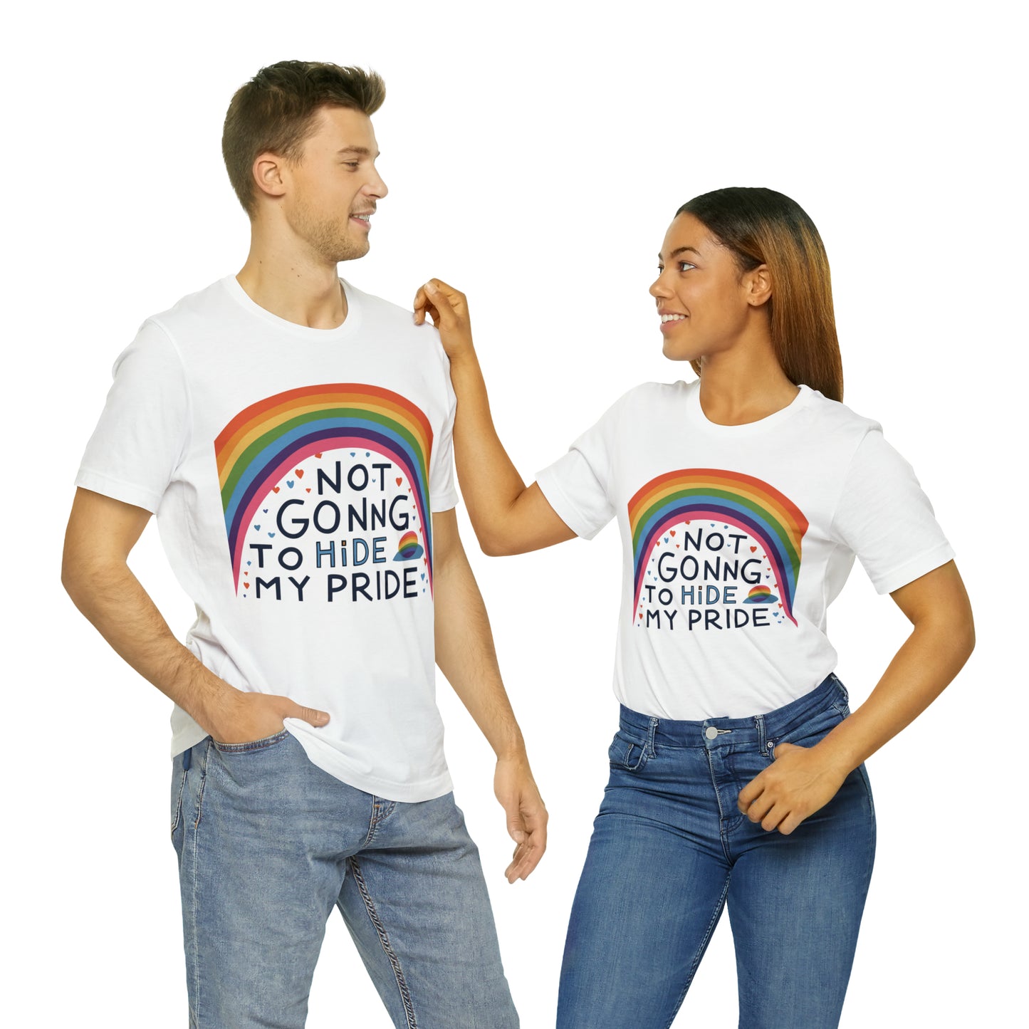 Not Going To Hide My Pride LGBTQ Love Equality T-Shirt