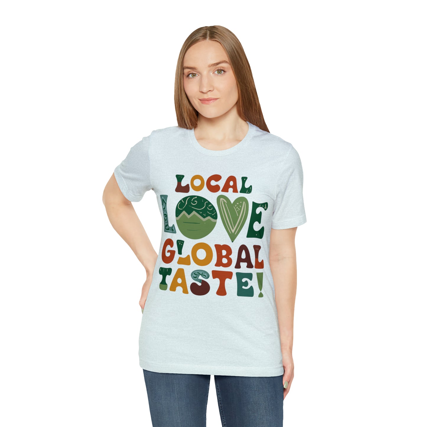 Local Love, Global Taste Culinary Farm-to-Table Cooking T-Shirt