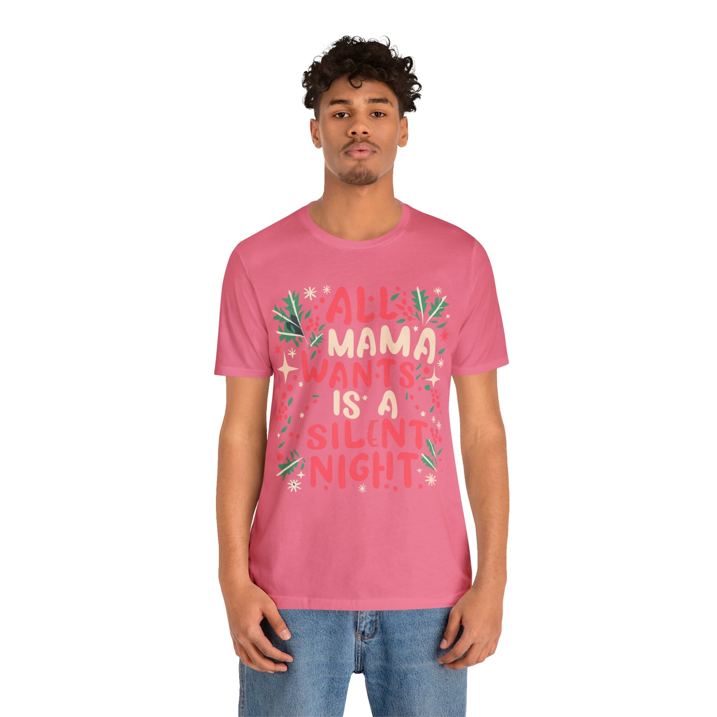 All Mama Wants is a Silent Night Cozy Christmas For Mom T-Shirt