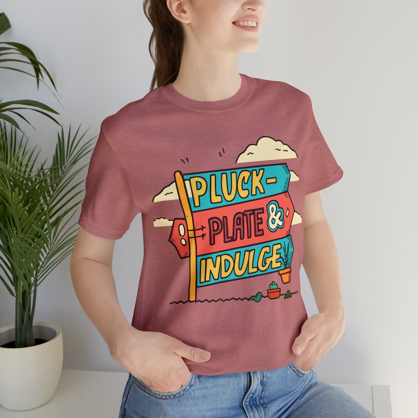 Pluck Plate & Indulge Farm-to-Table Culinary Delight T-Shirt