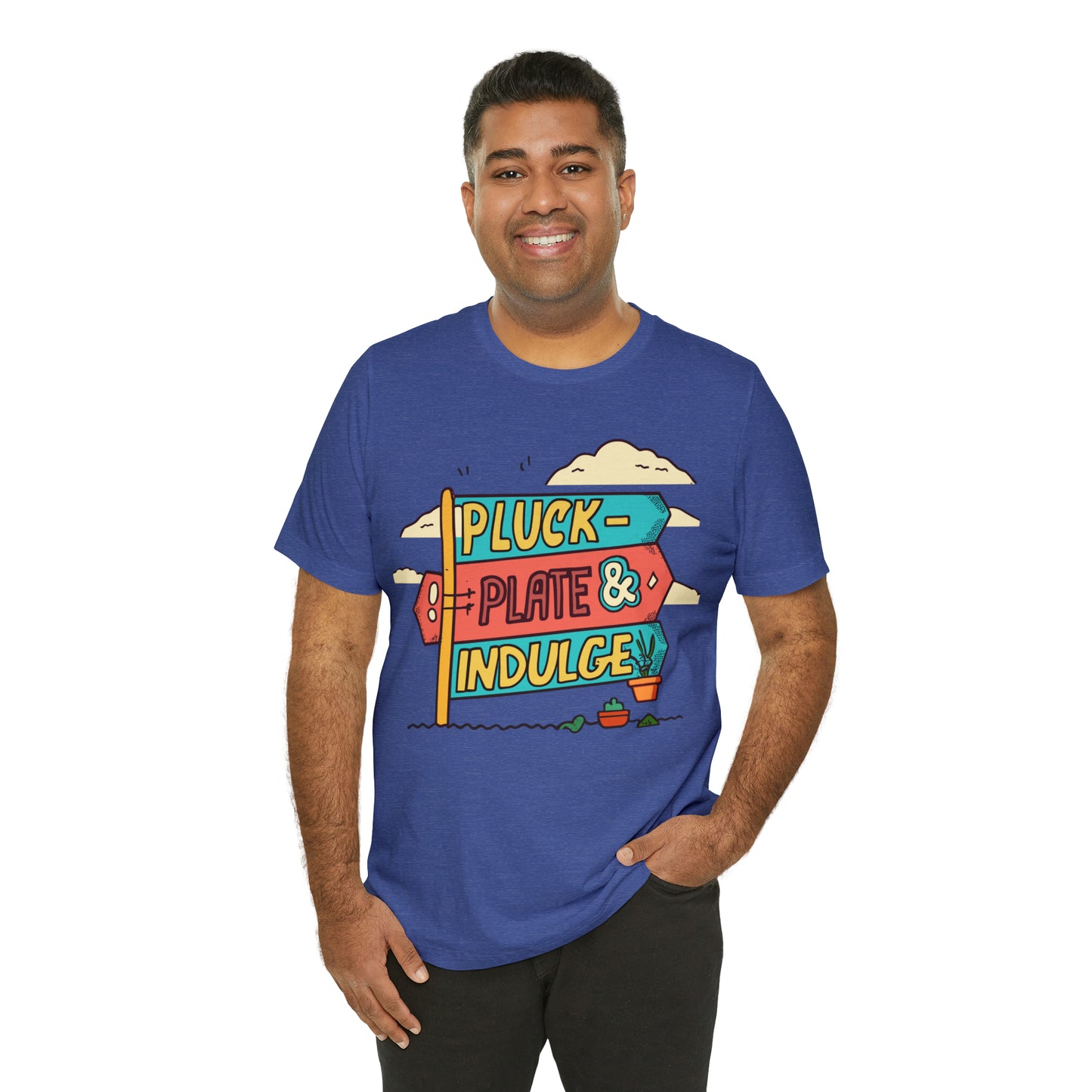 Pluck Plate & Indulge Farm-to-Table Culinary Delight T-Shirt