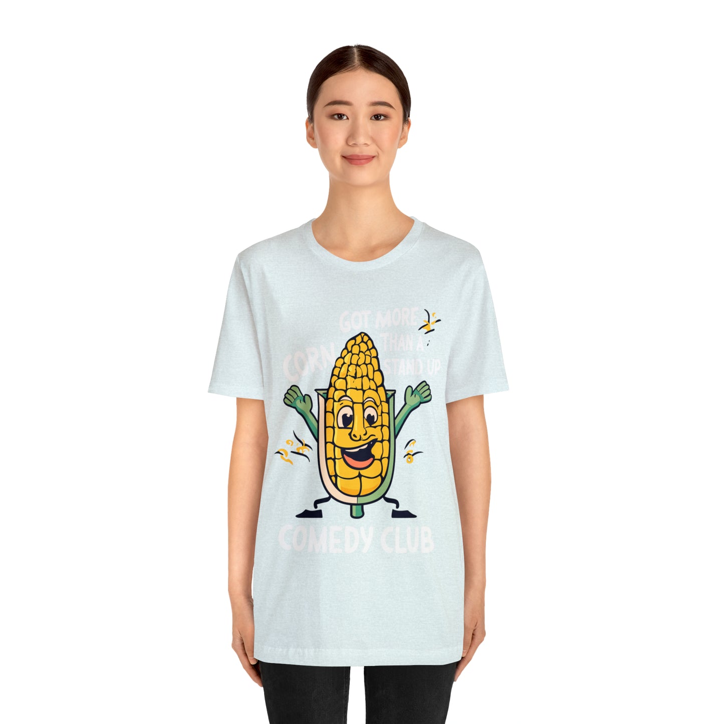 We've Got More Corn Than a Comedy Club Illinois Cornfields T-Shirt