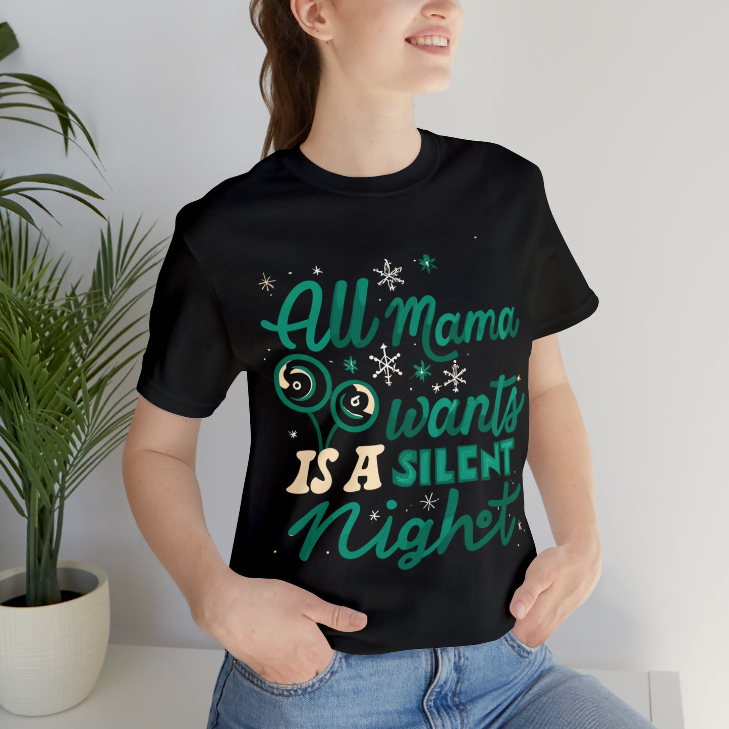 All Mama Wants is a Silent Night Cozy Christmas For Mom T-Shirt