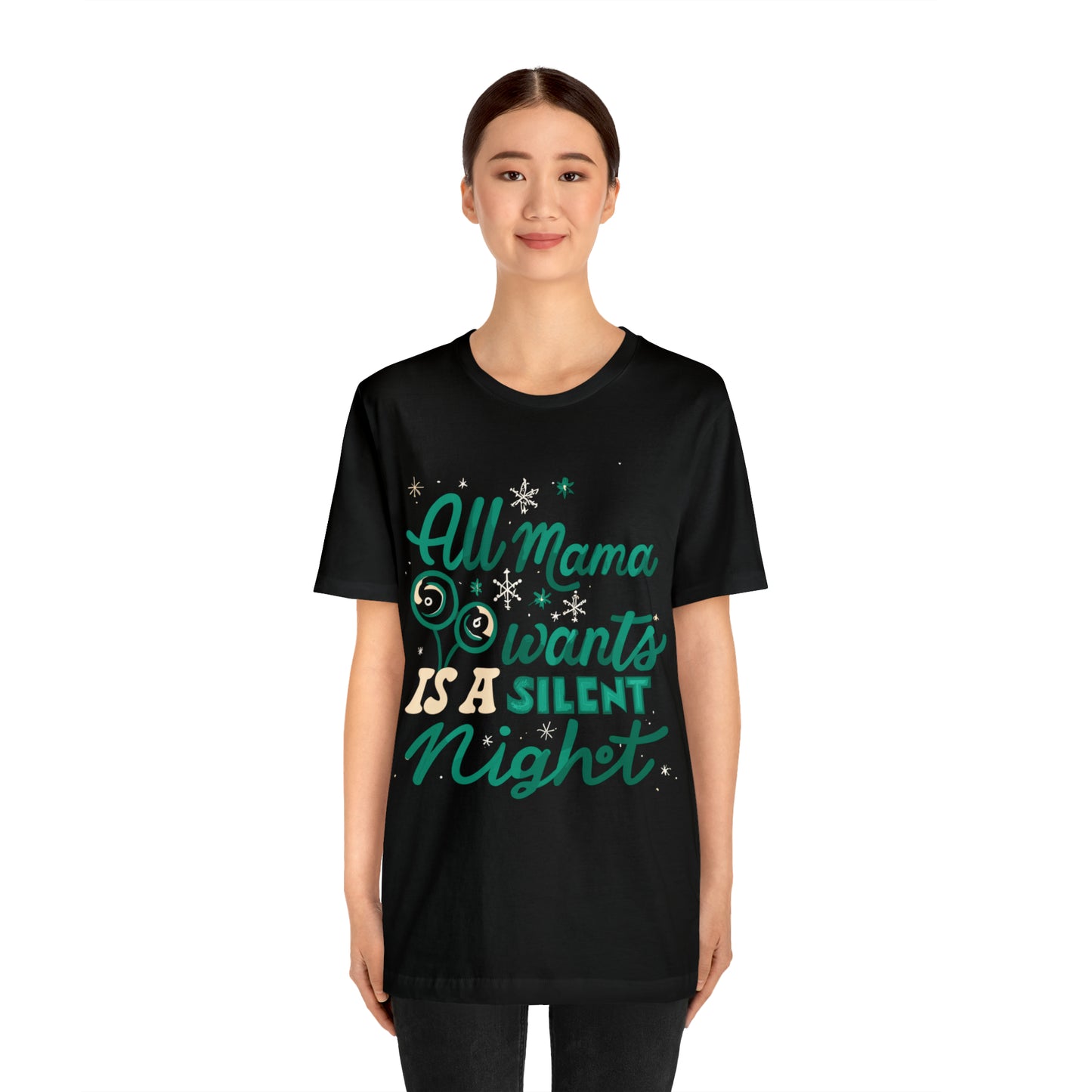 All Mama Wants is a Silent Night Cozy Christmas For Mom T-Shirt