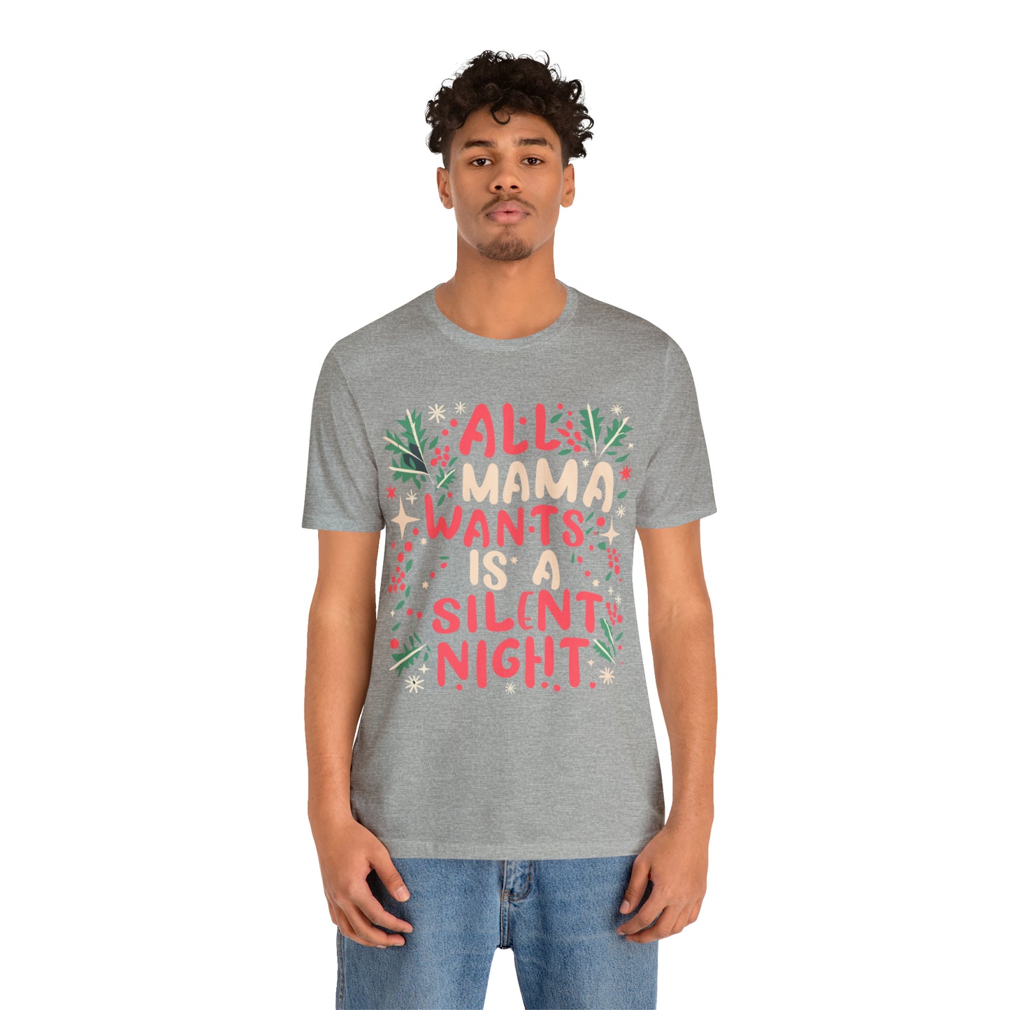 All Mama Wants is a Silent Night Cozy Christmas For Mom T-Shirt