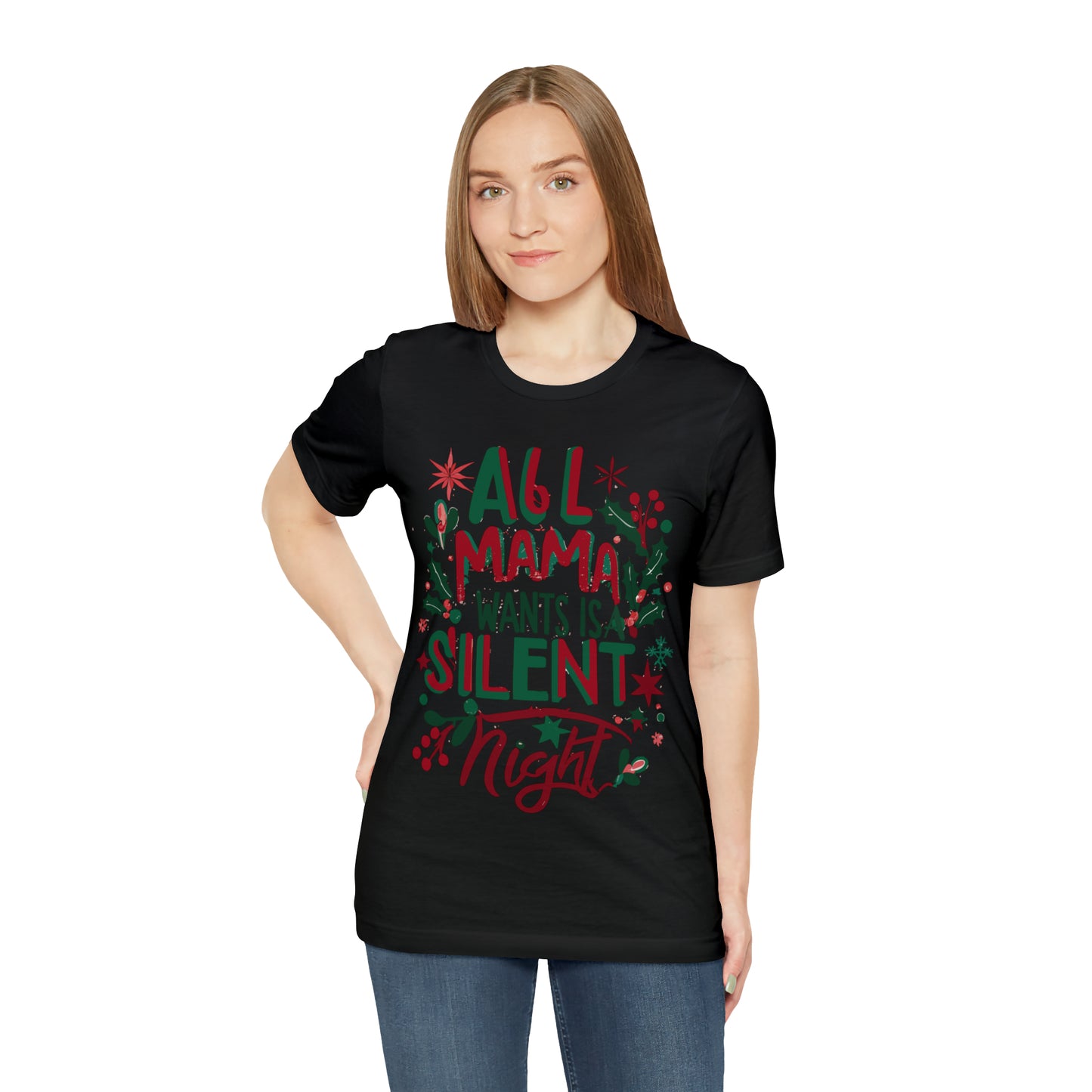 All Mama Wants is a Silent Night Cozy Christmas For Mom T-Shirt