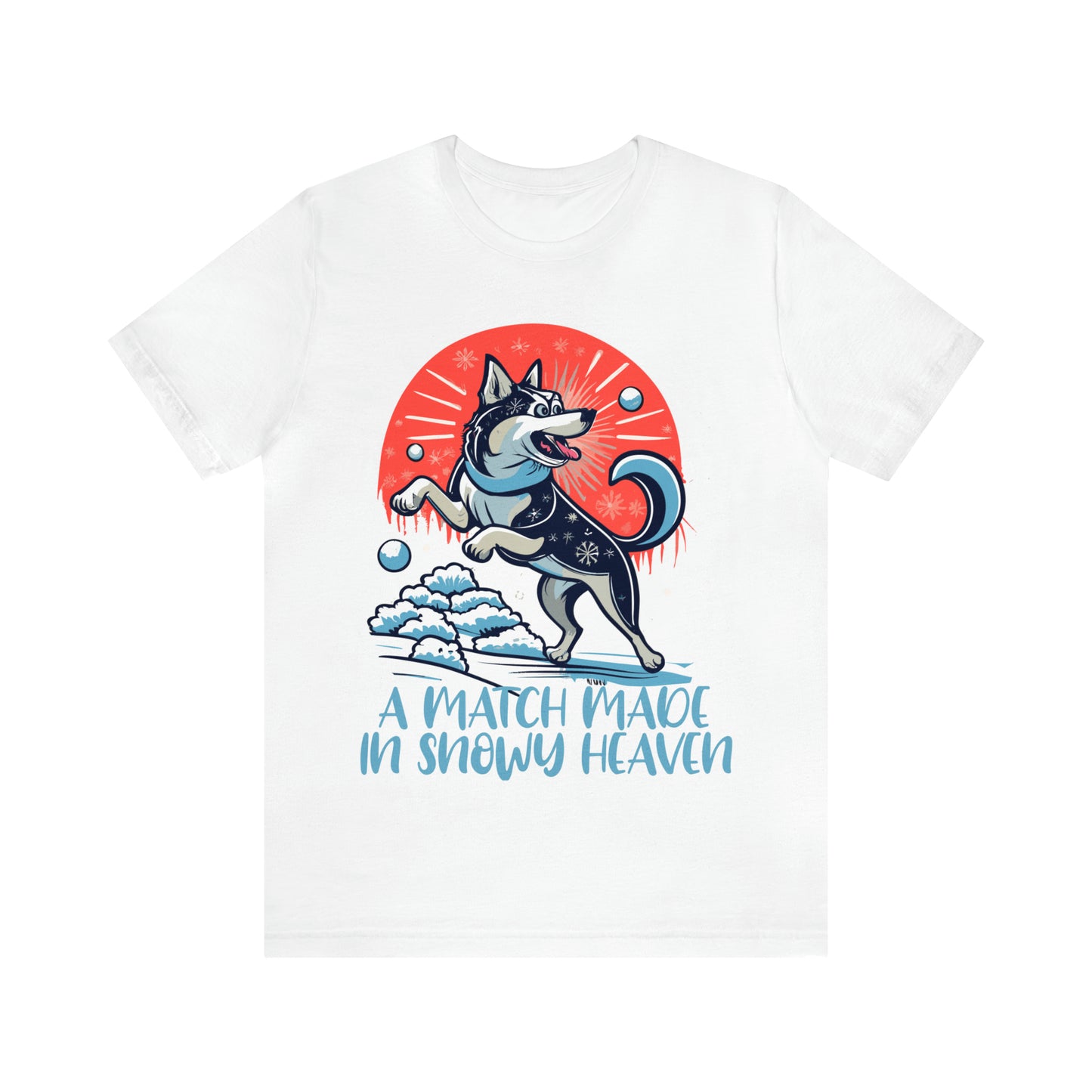 Winter Wonderland Husky Love Match Made In Snowy Heaven T-Shirt