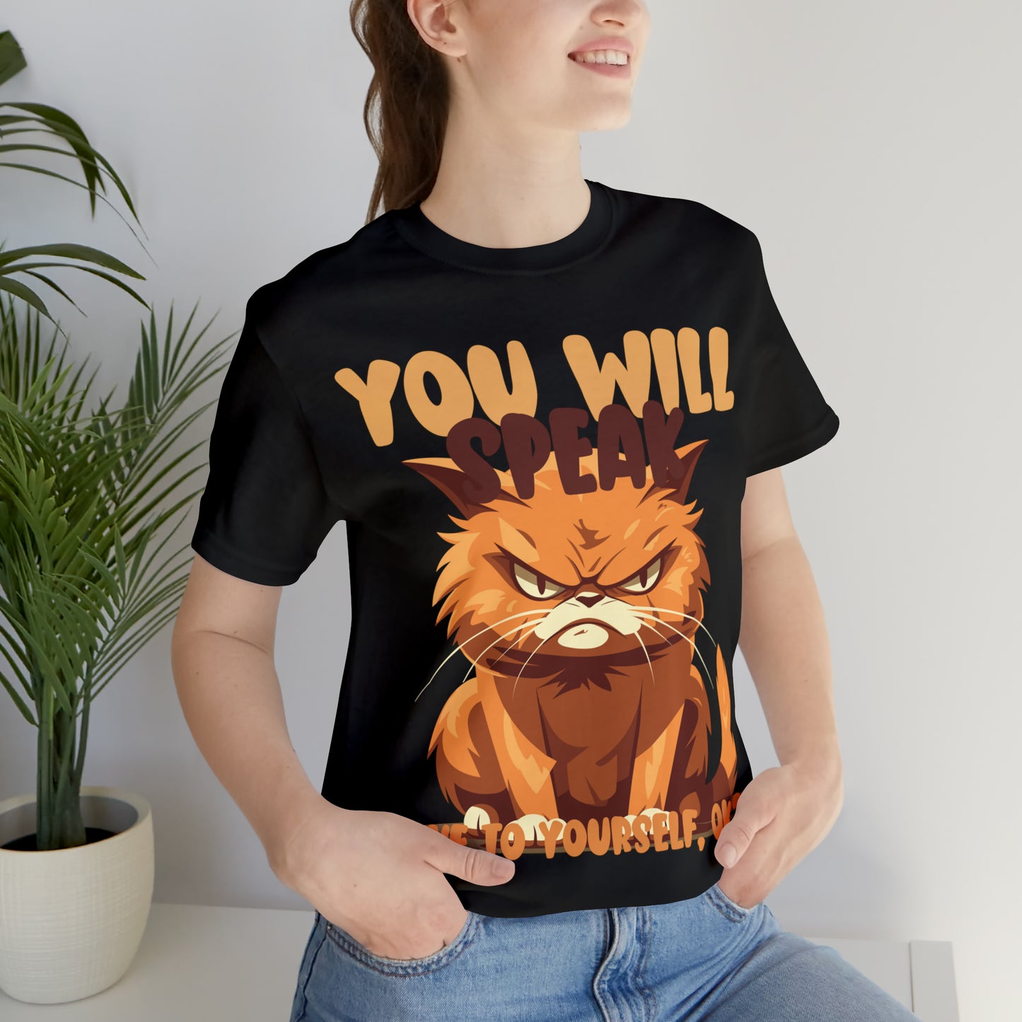 You Will Speak Love To Yourself, ok Cat Lover Feline Self T-Shirt