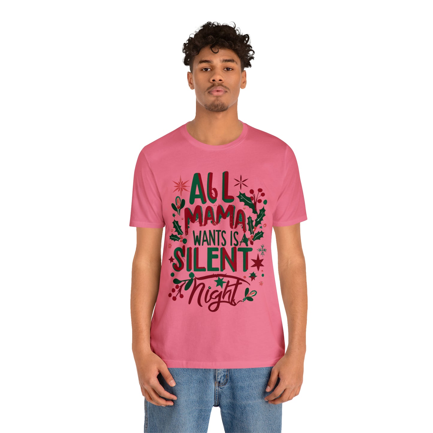 All Mama Wants is a Silent Night Cozy Christmas For Mom T-Shirt