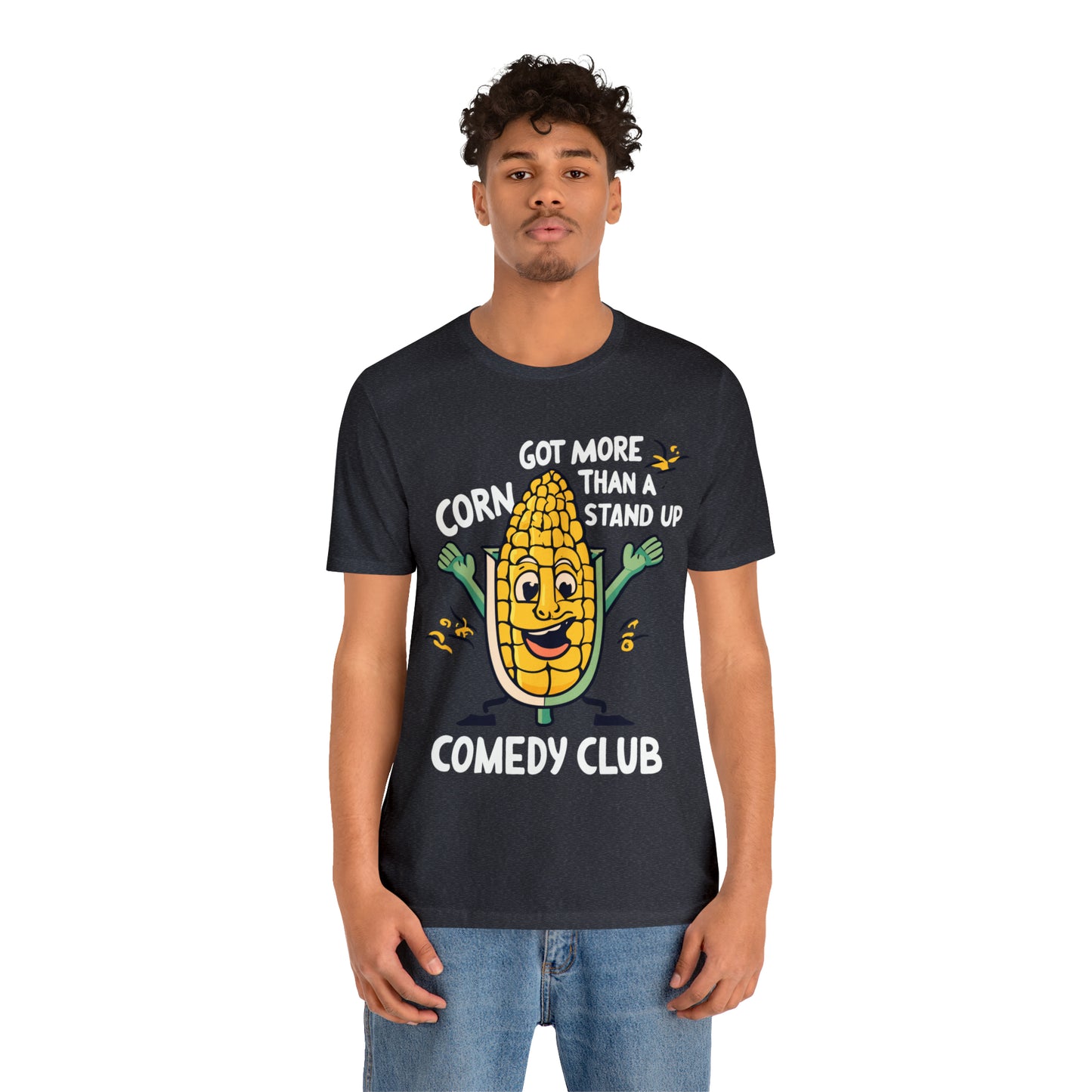 We've Got More Corn Than a Comedy Club Illinois Cornfields T-Shirt