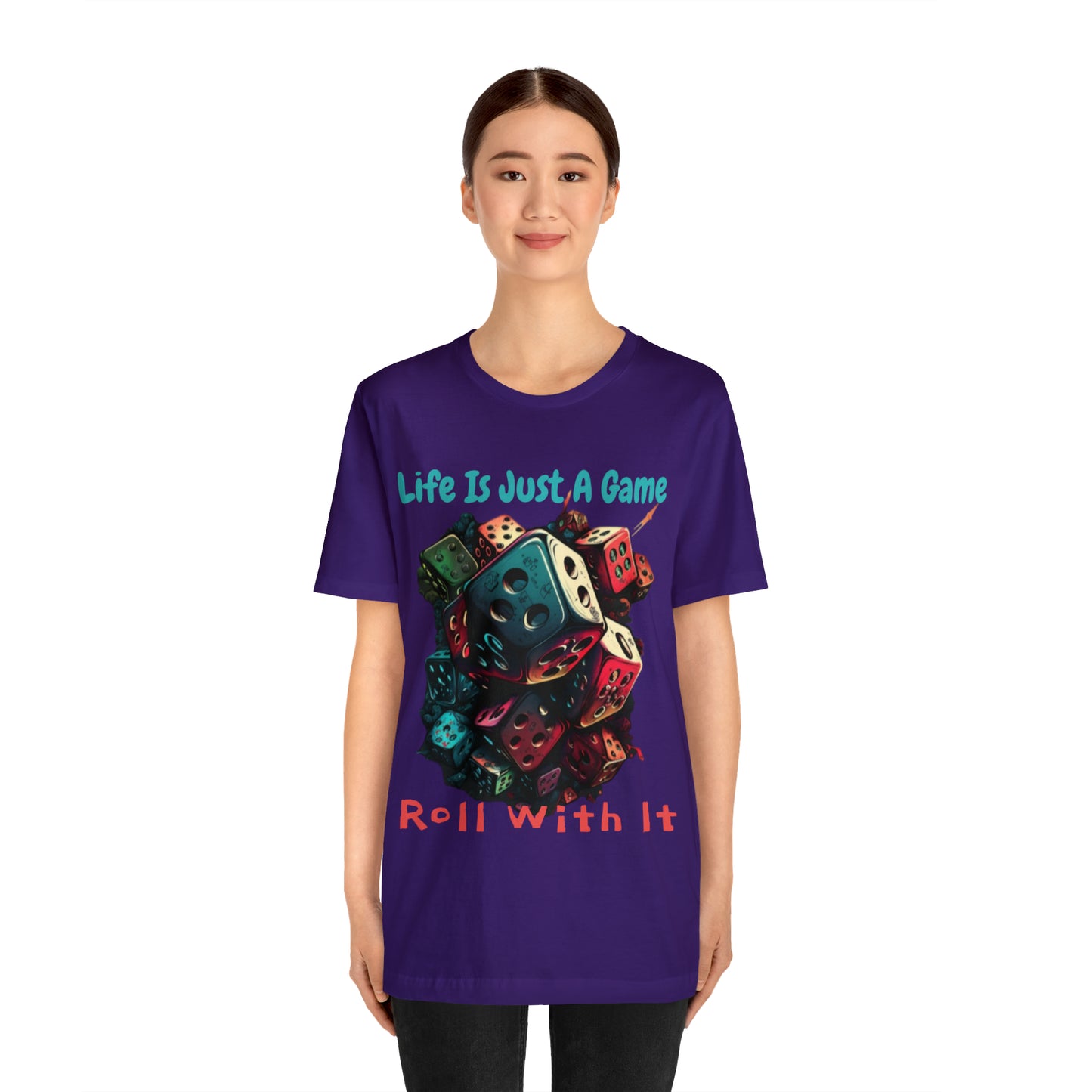 Life is Just a Game, Roll with It Fantasy Dice Board Game T-Shirt