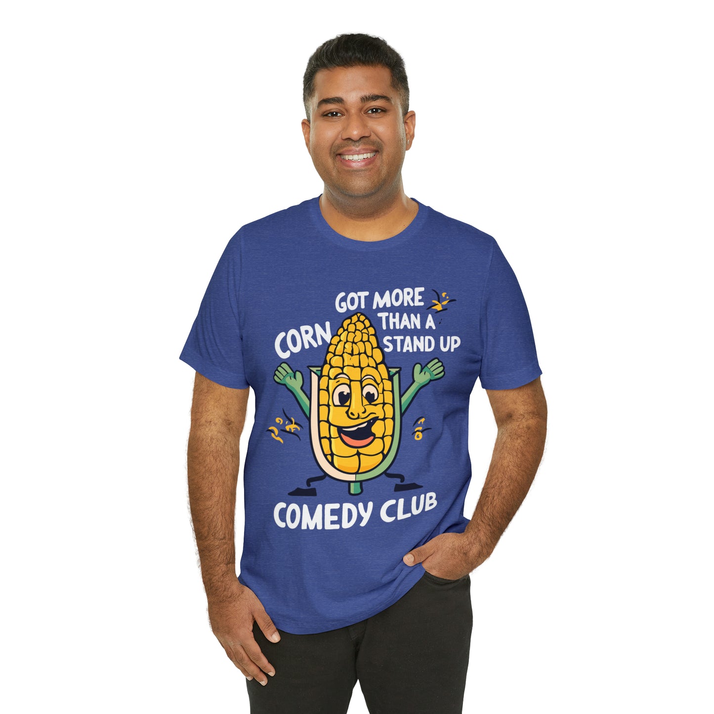 We've Got More Corn Than a Comedy Club Illinois Cornfields T-Shirt