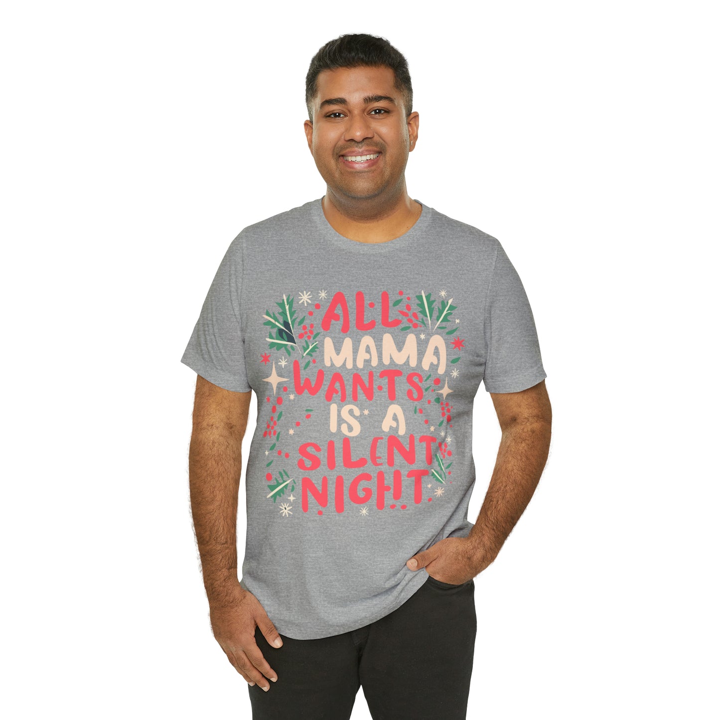 All Mama Wants is a Silent Night Cozy Christmas For Mom T-Shirt