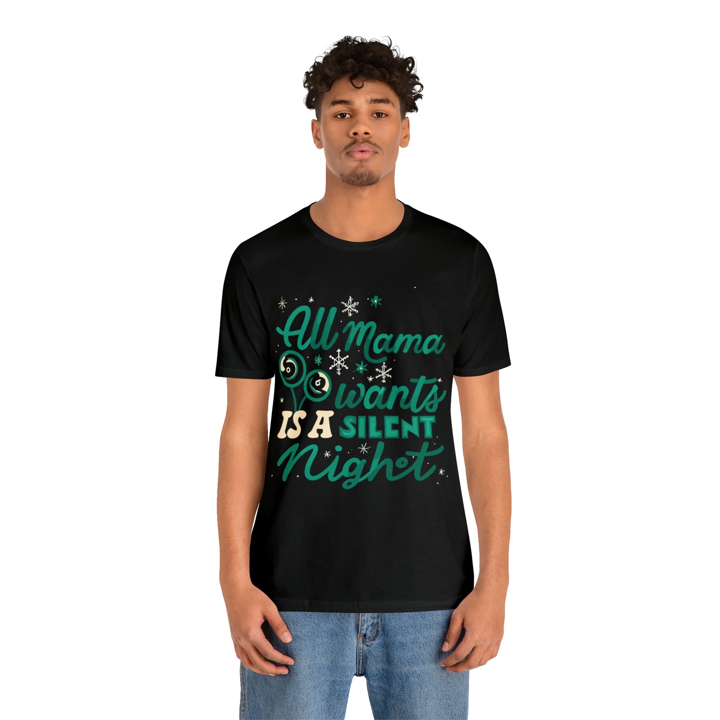 All Mama Wants is a Silent Night Cozy Christmas For Mom T-Shirt