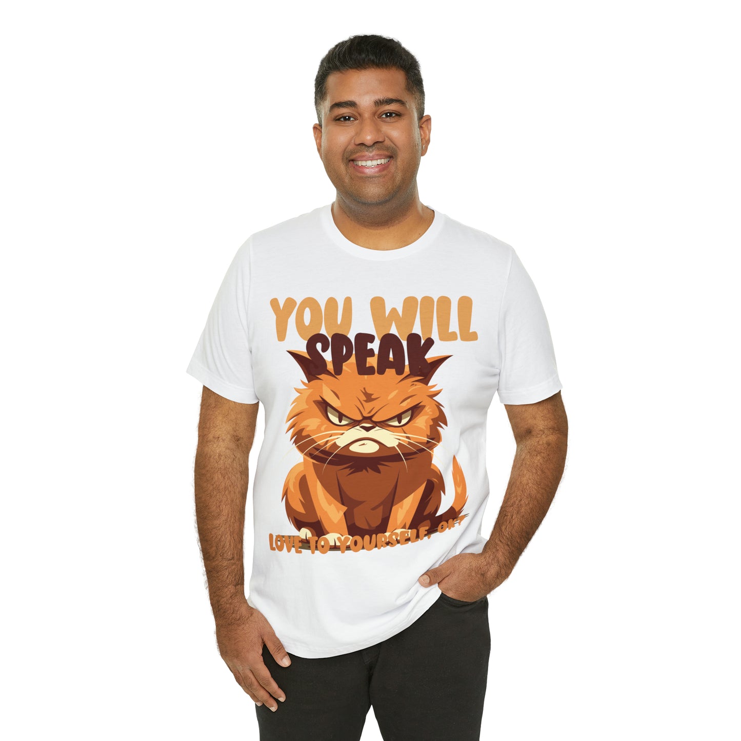 You Will Speak Love To Yourself, ok Cat Lover Feline Self T-Shirt