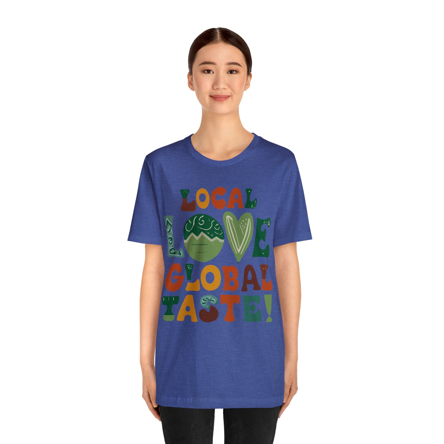 Local Love, Global Taste Culinary Farm-to-Table Cooking T-Shirt