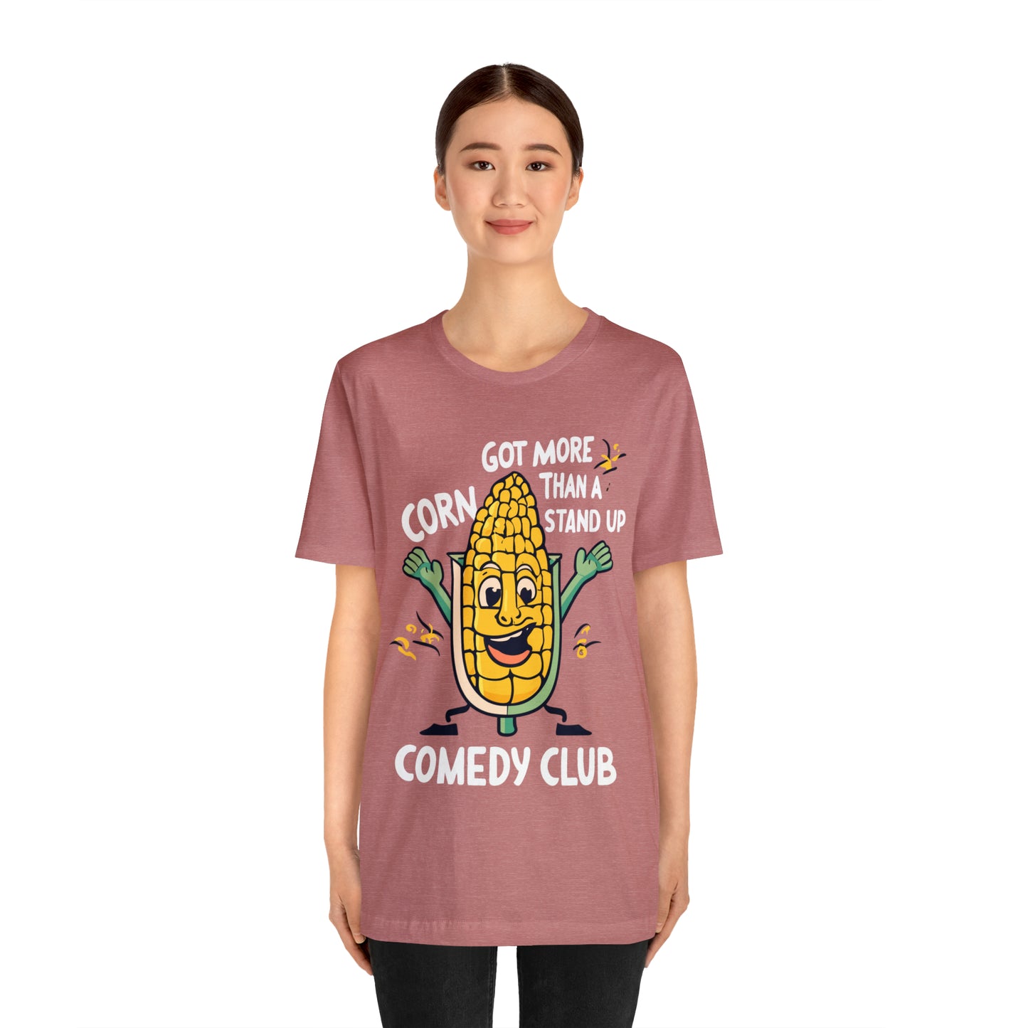 We've Got More Corn Than a Comedy Club Illinois Cornfields T-Shirt