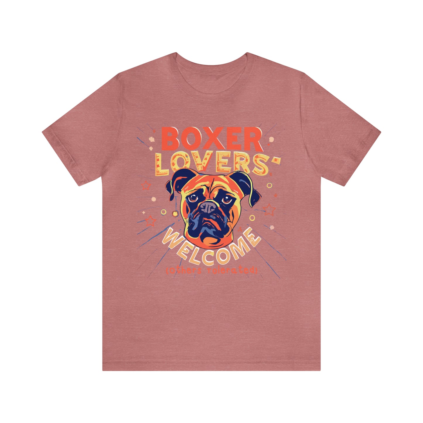 Boxer Lovers Welcome Dog Others Welcome Embrace the Love T-Shirt