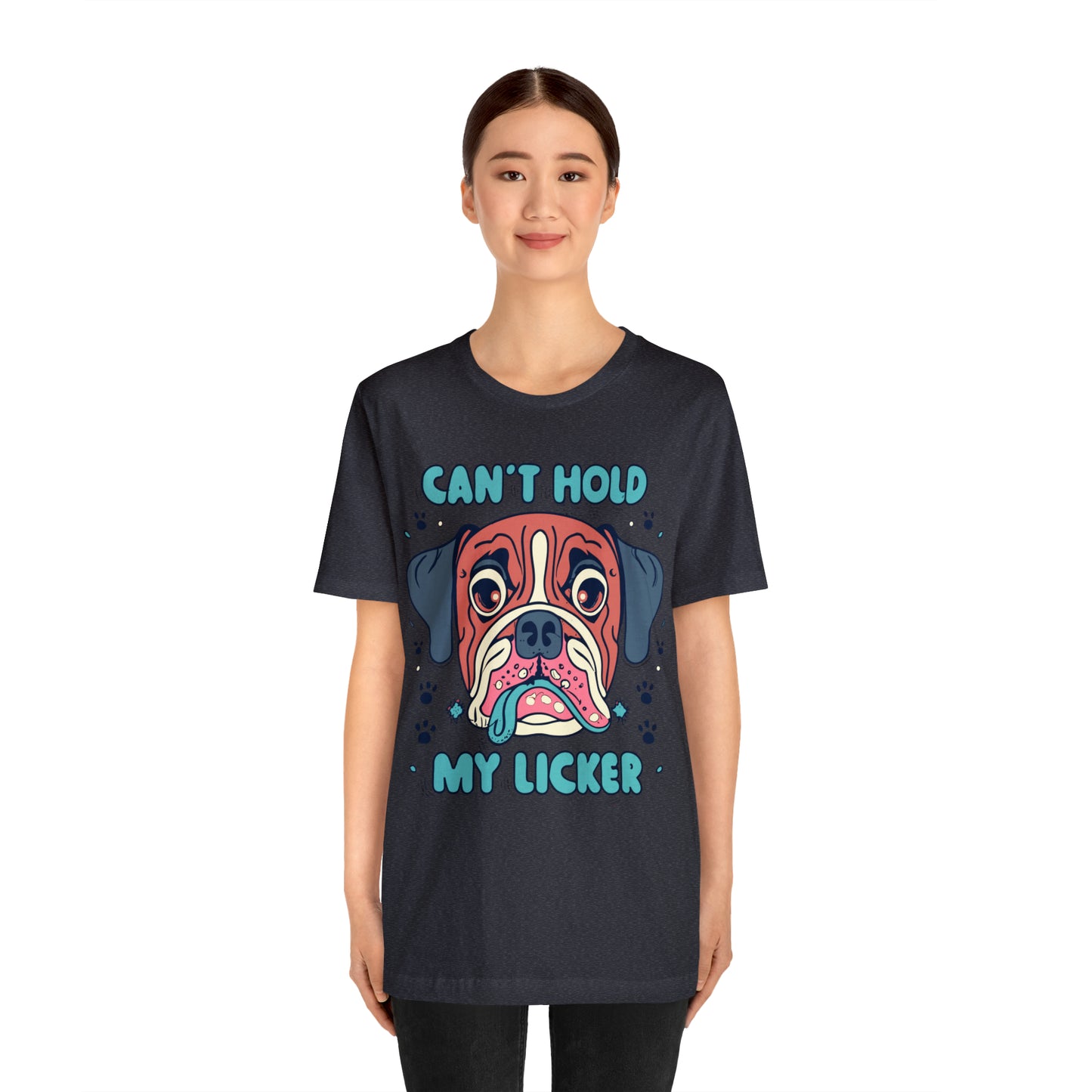 Can't Hold My Licker Funny English Bulldog Lover T-Shirt