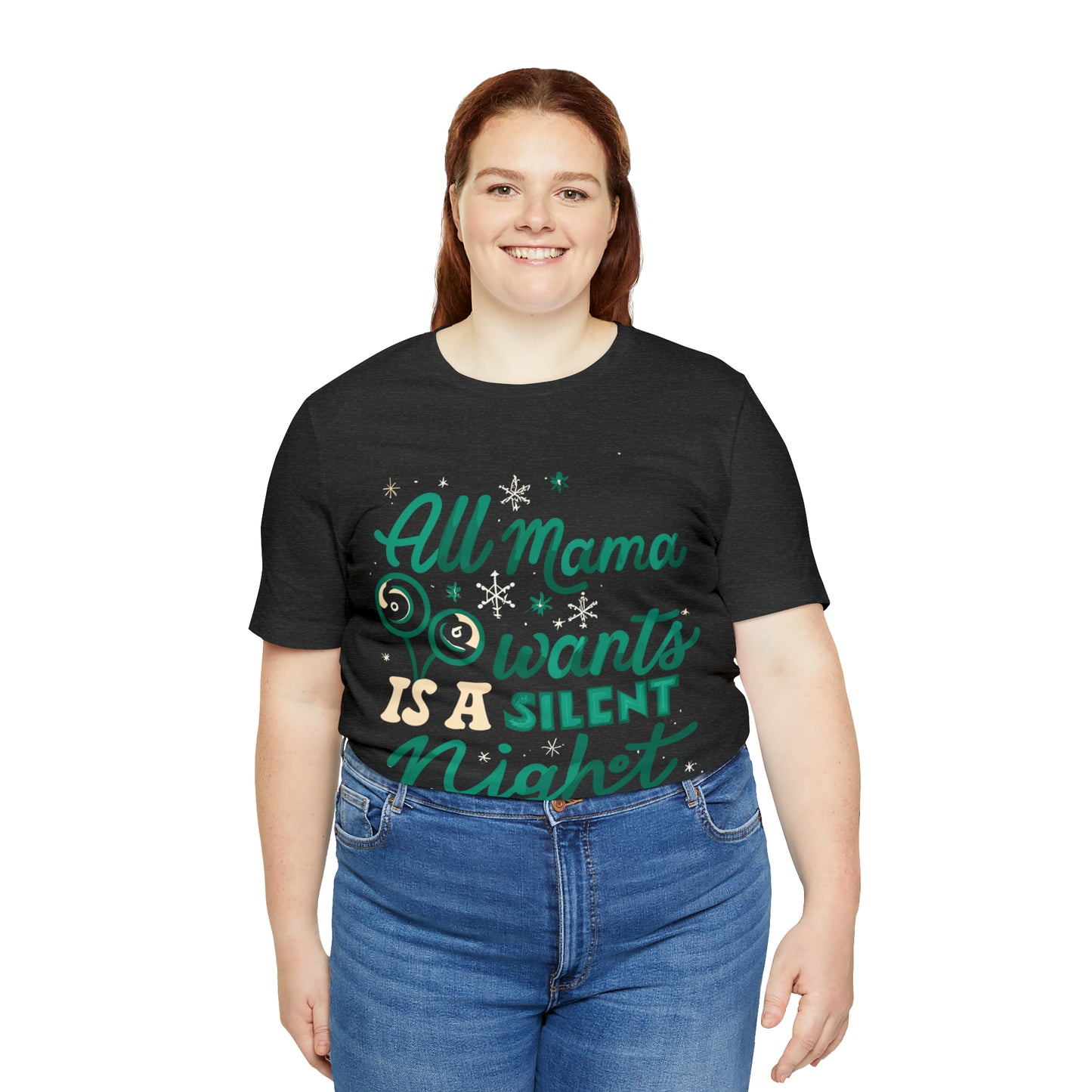 All Mama Wants is a Silent Night Cozy Christmas For Mom T-Shirt