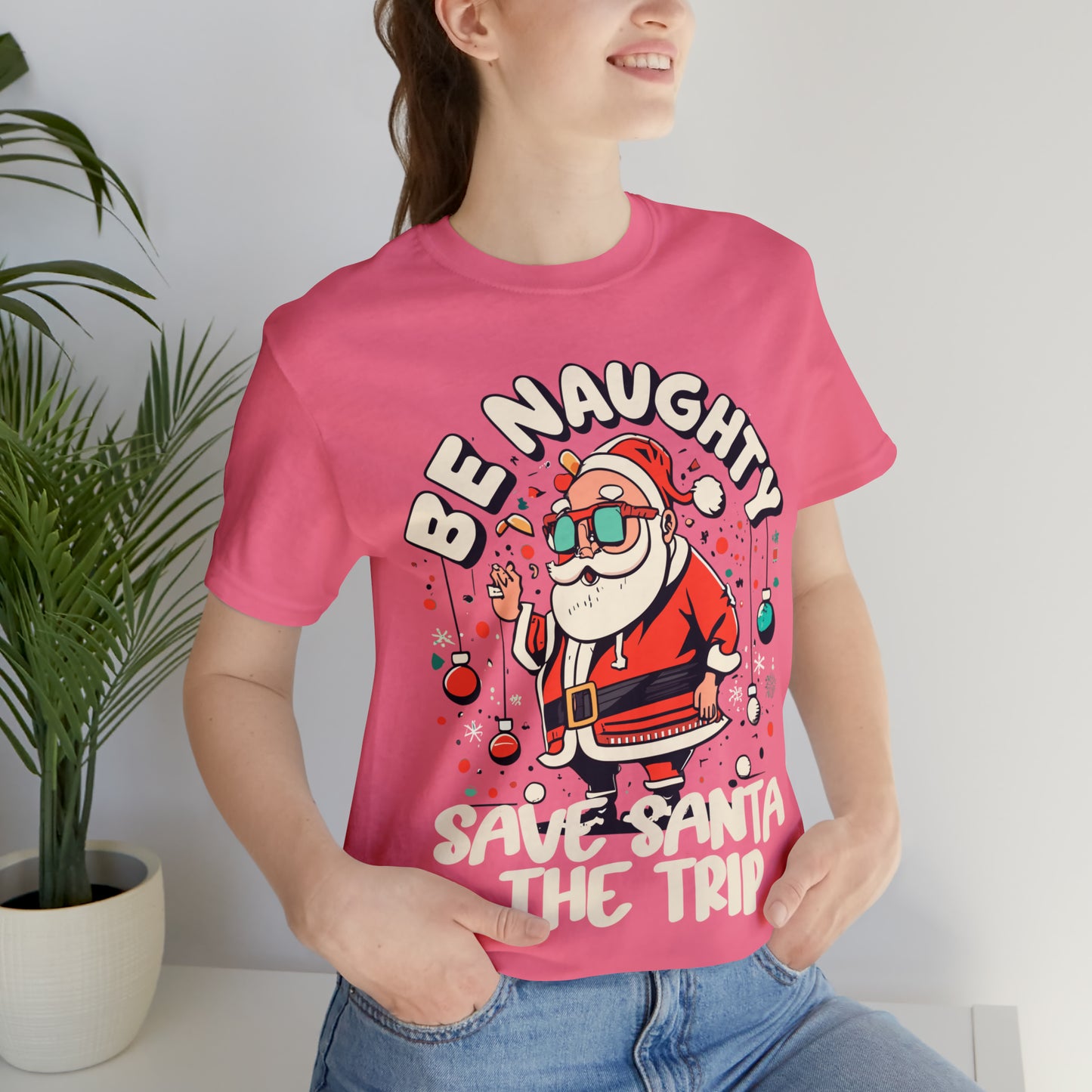 Be Naughty, Save Santa the Trip Funny Christmas Holiday T-Shirt