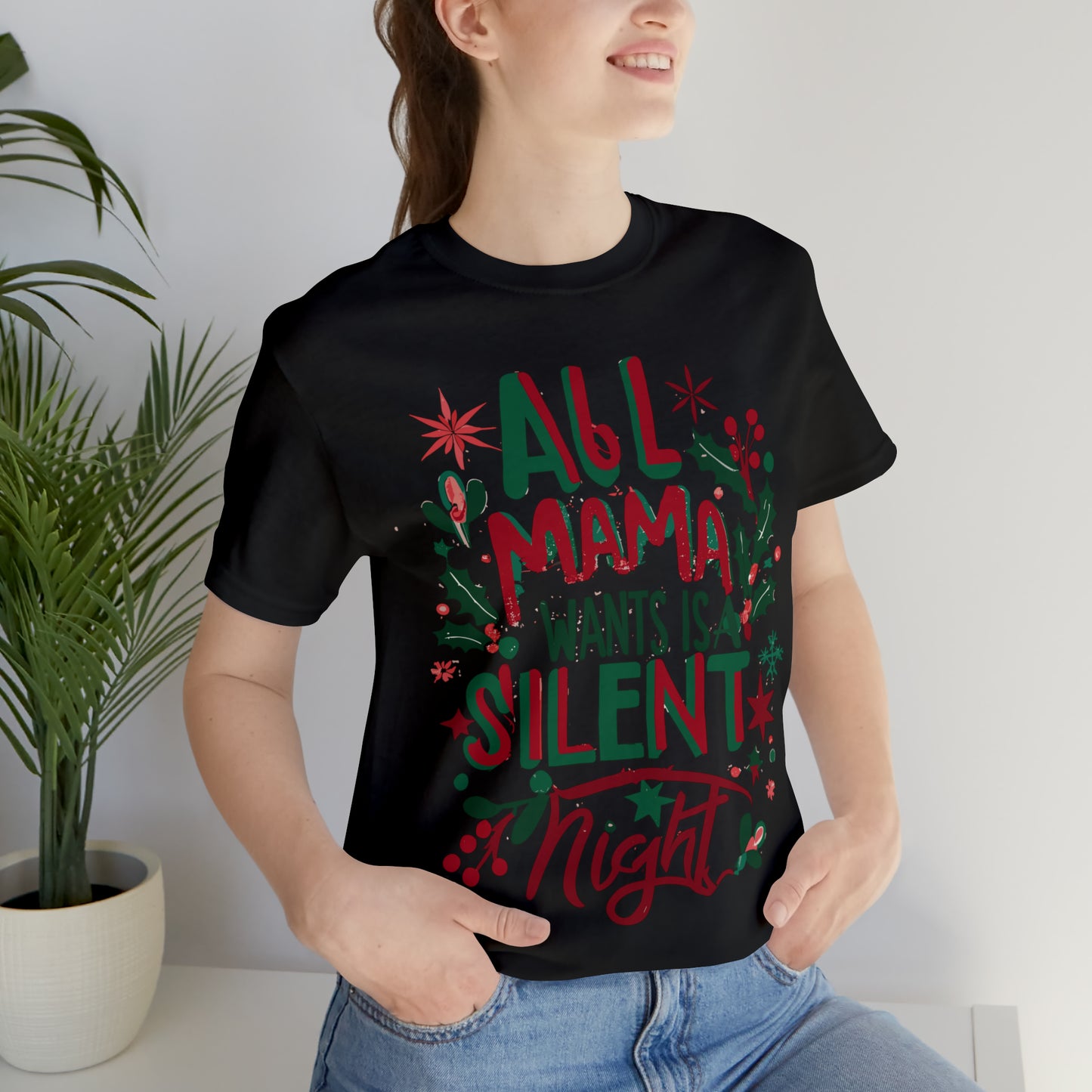 All Mama Wants is a Silent Night Cozy Christmas For Mom T-Shirt