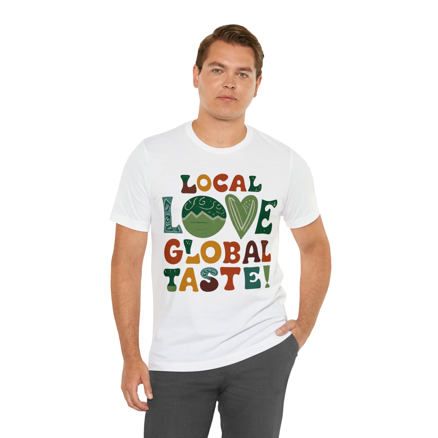 Local Love, Global Taste Culinary Farm-to-Table Cooking T-Shirt