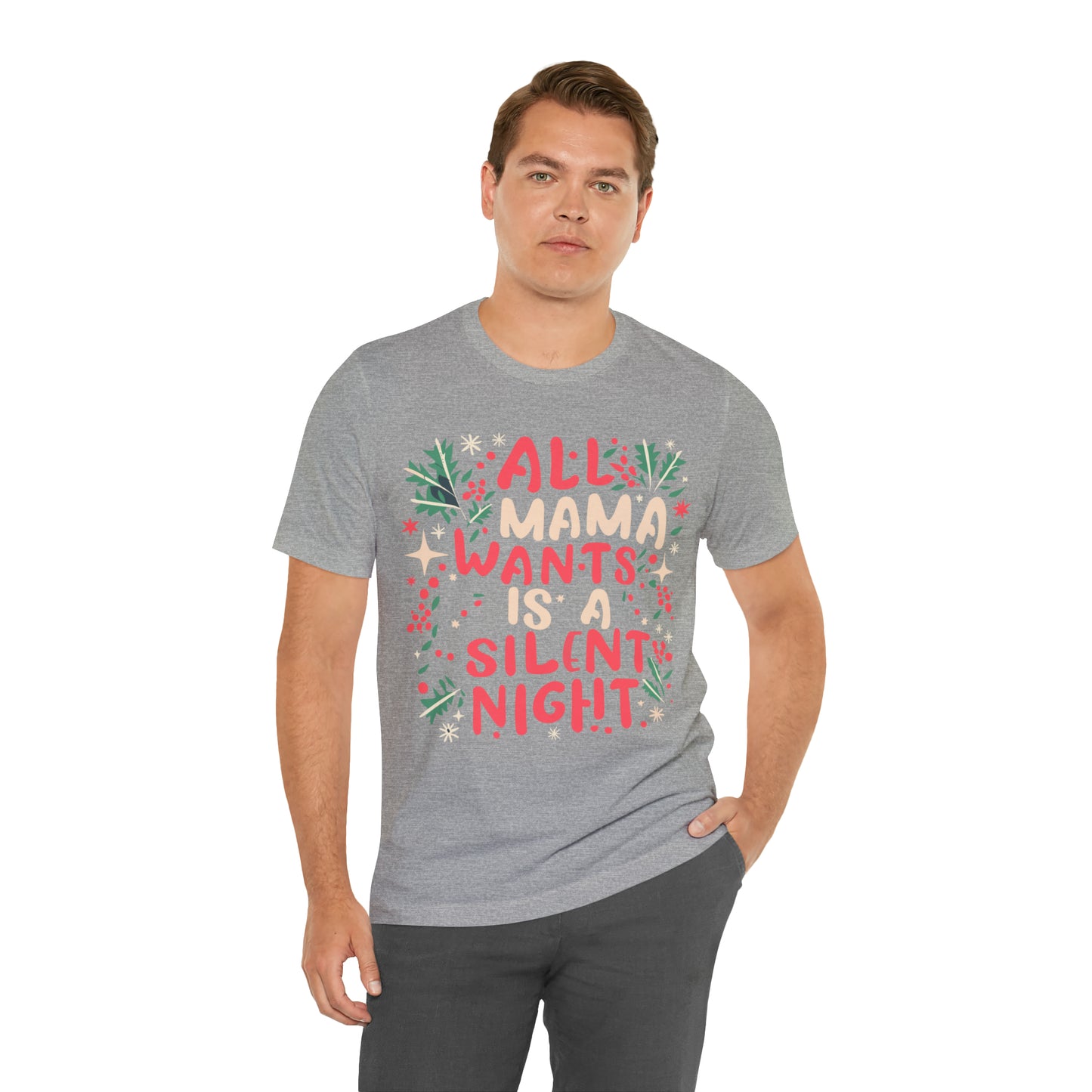 All Mama Wants is a Silent Night Cozy Christmas For Mom T-Shirt