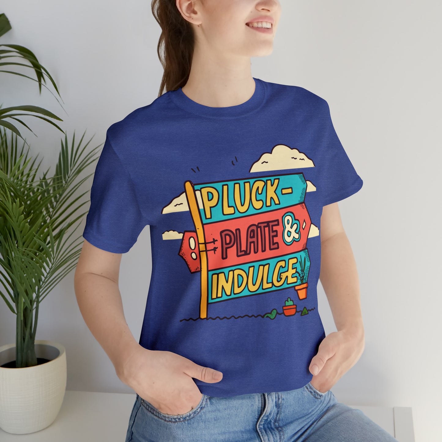 Pluck Plate & Indulge Farm-to-Table Culinary Delight T-Shirt