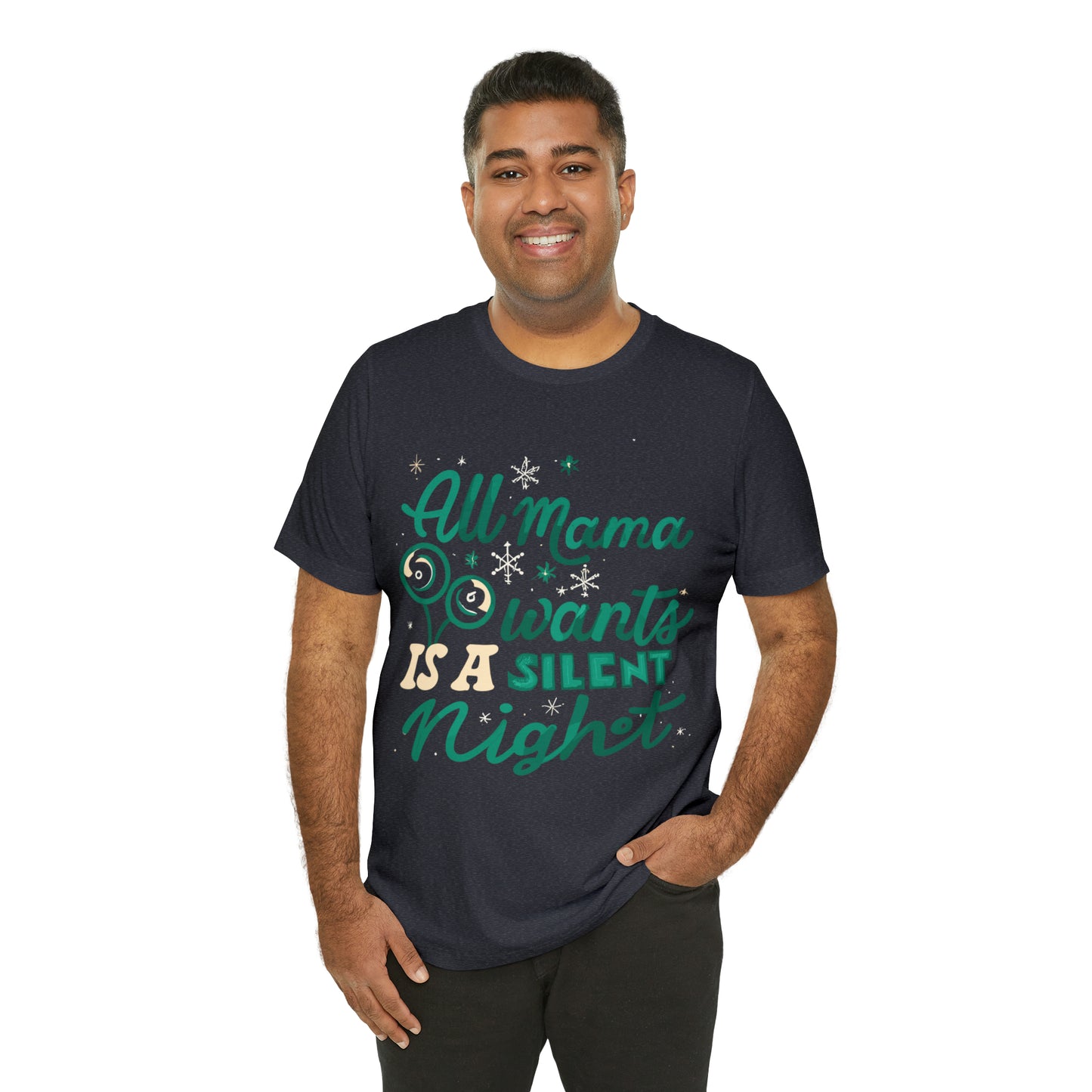 All Mama Wants is a Silent Night Cozy Christmas For Mom T-Shirt