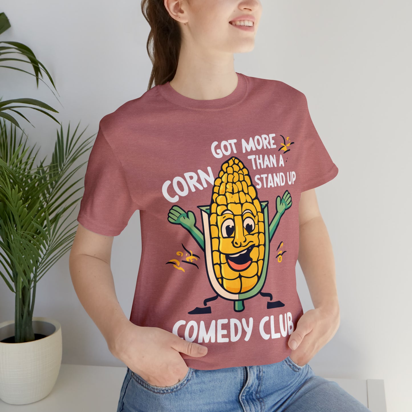 We've Got More Corn Than a Comedy Club Illinois Cornfields T-Shirt