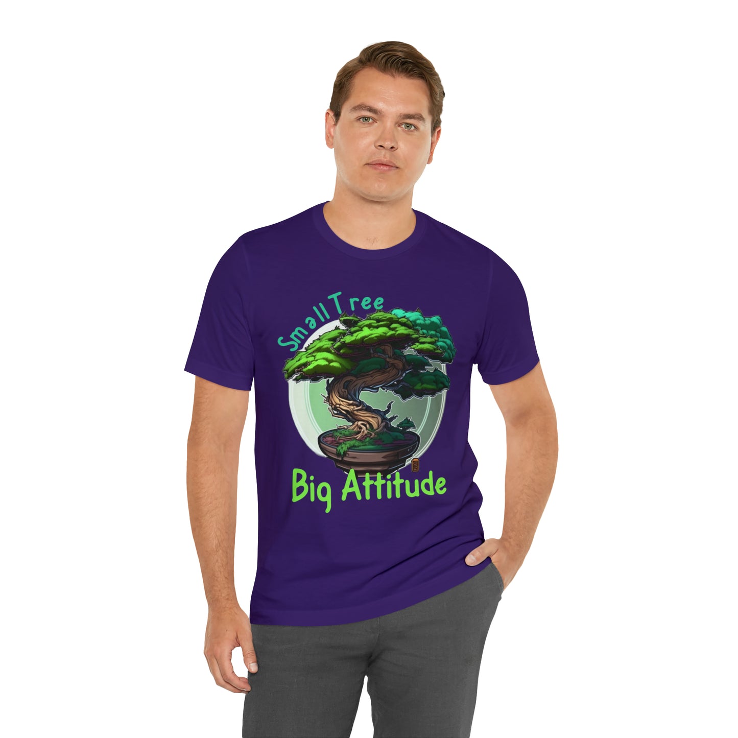 Small Tree Big Attitude Japanese Zen Tree Nature Inspired T-Shirt