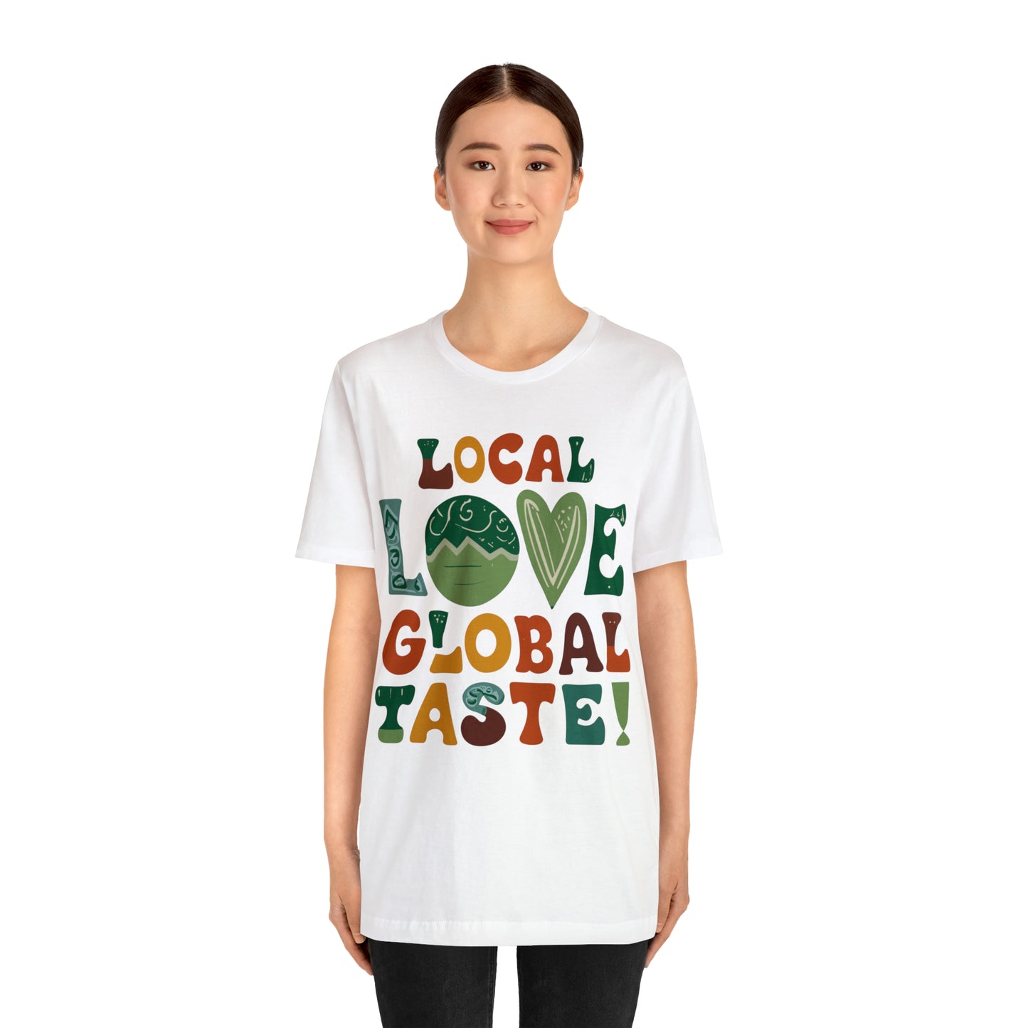 Local Love, Global Taste Culinary Farm-to-Table Cooking T-Shirt