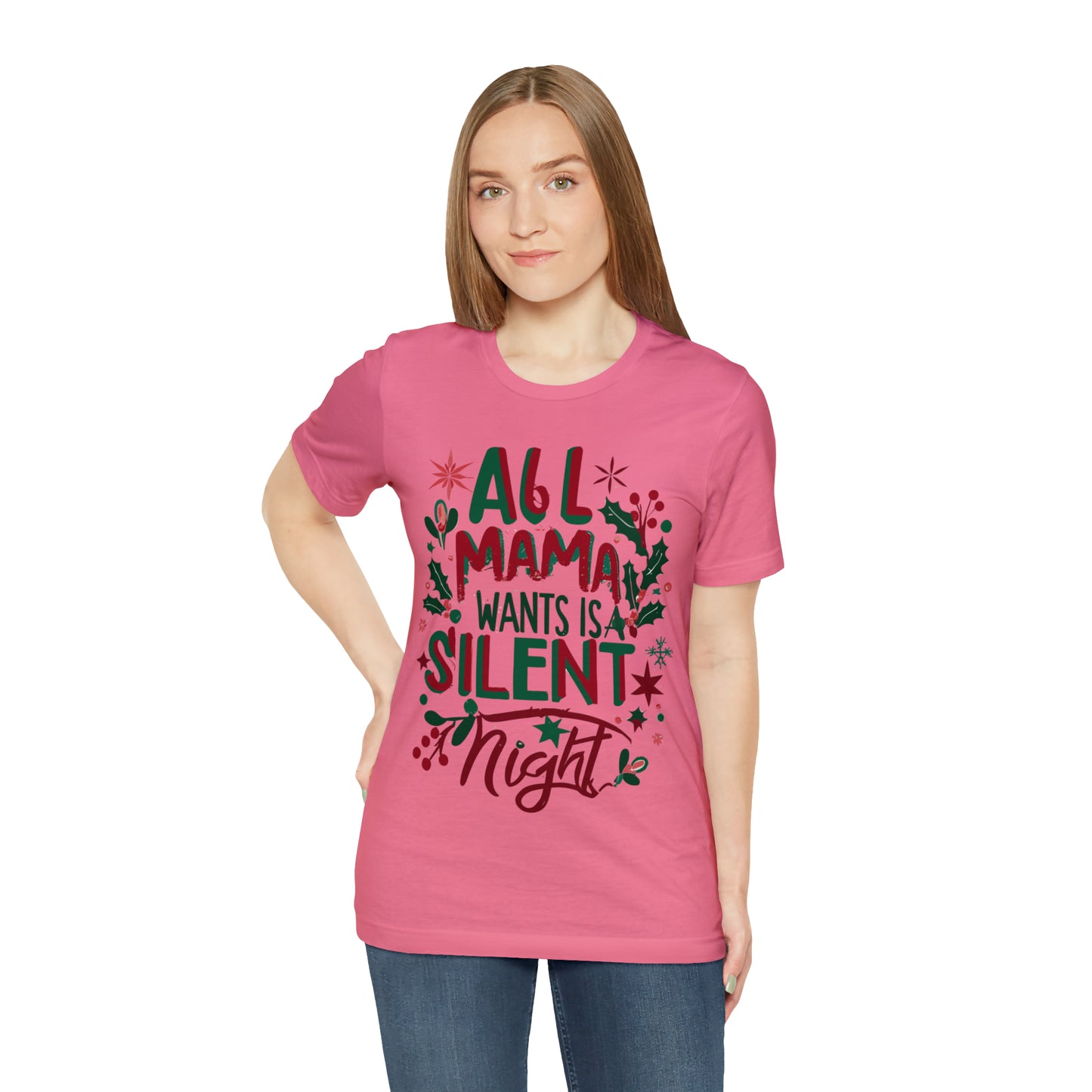 All Mama Wants is a Silent Night Cozy Christmas For Mom T-Shirt