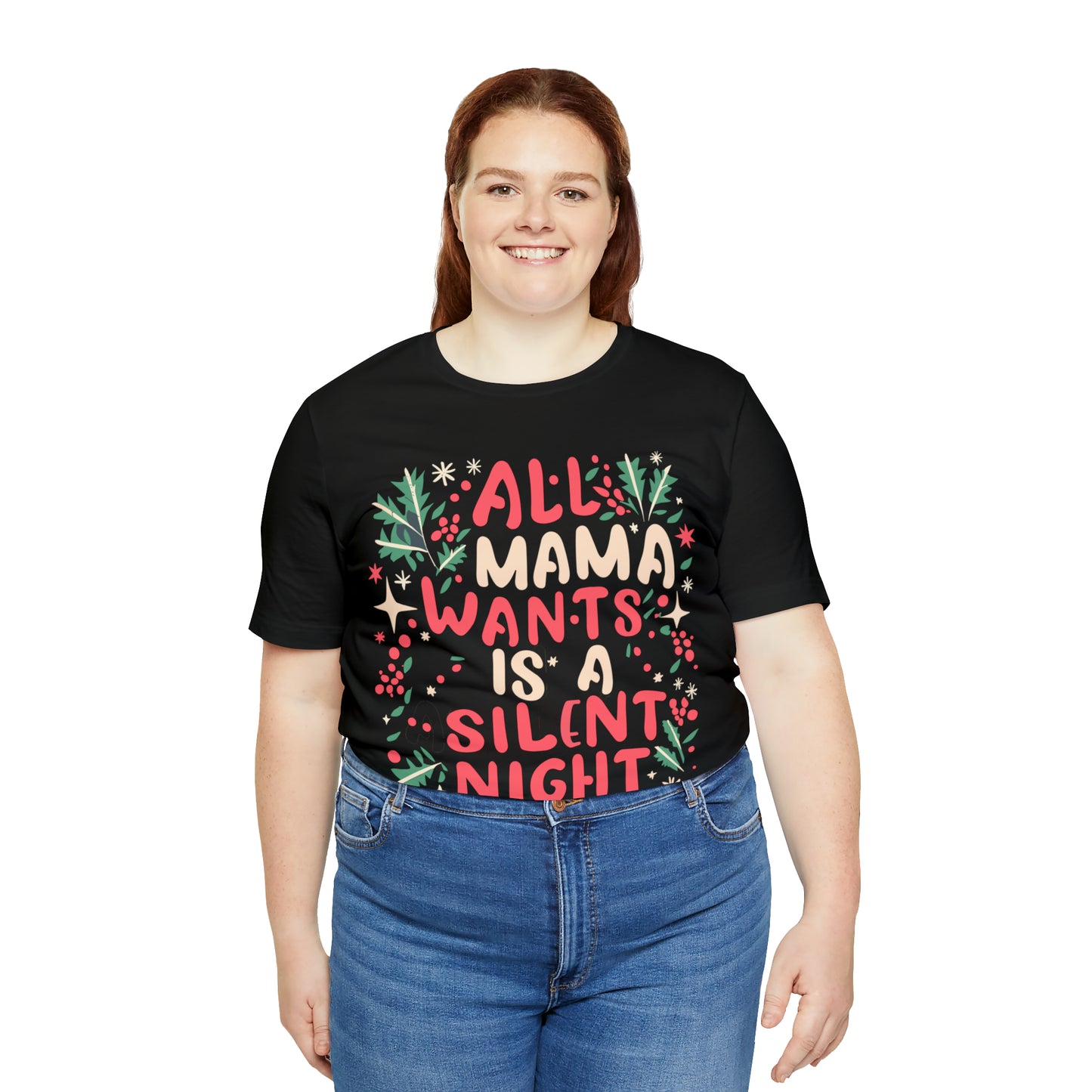 All Mama Wants is a Silent Night Cozy Christmas For Mom T-Shirt