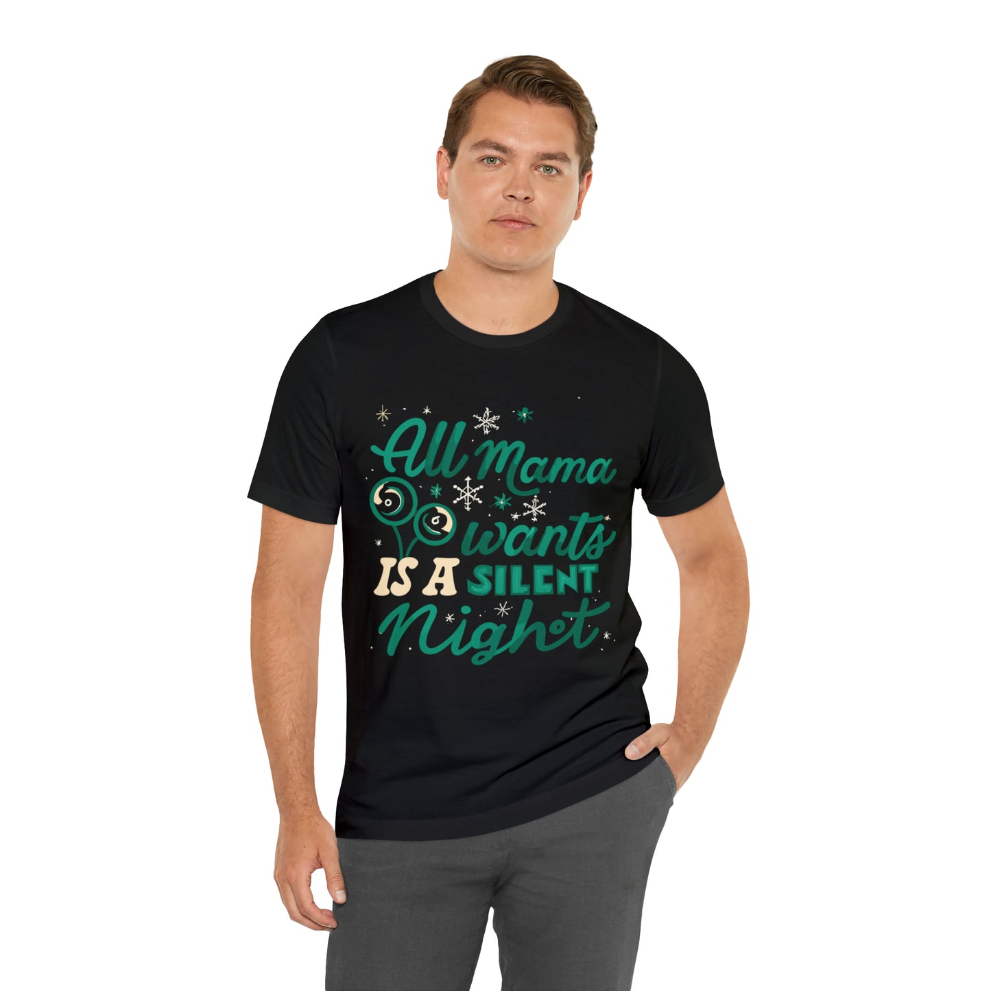 All Mama Wants is a Silent Night Cozy Christmas For Mom T-Shirt