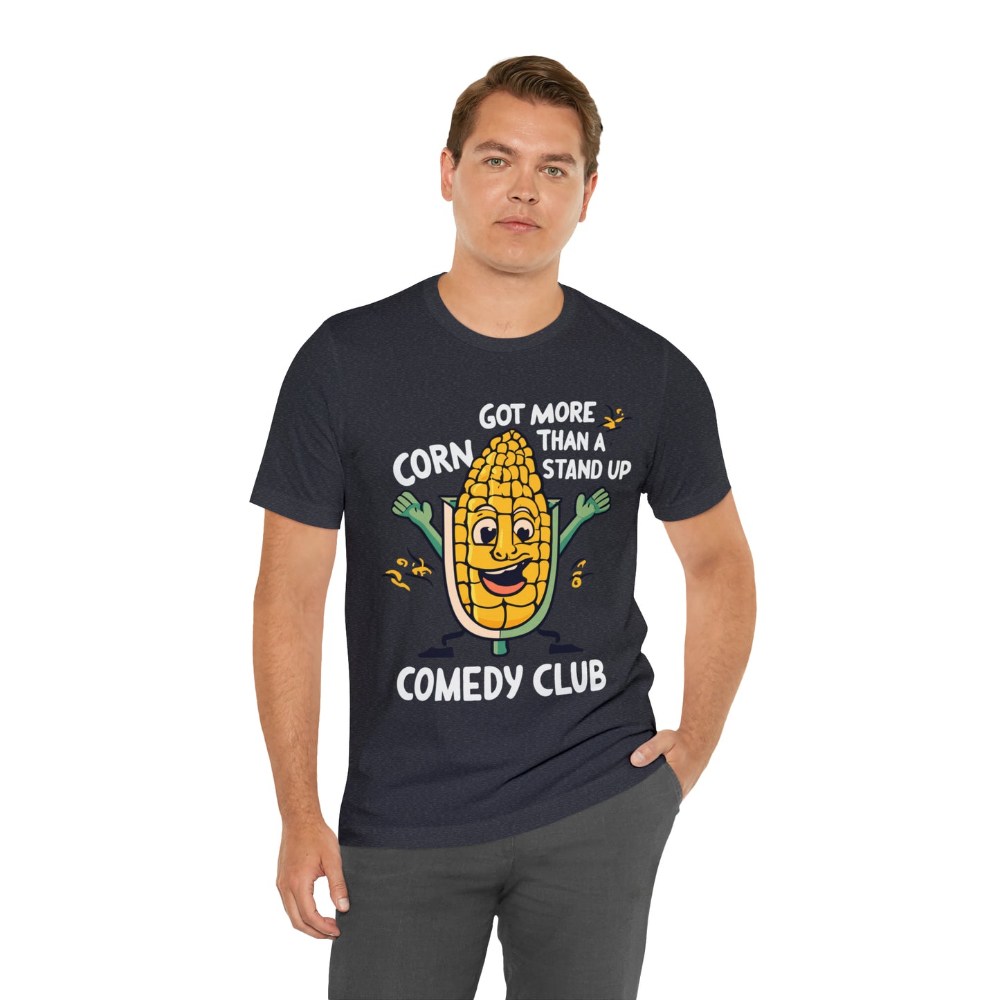 We've Got More Corn Than a Comedy Club Illinois Cornfields T-Shirt