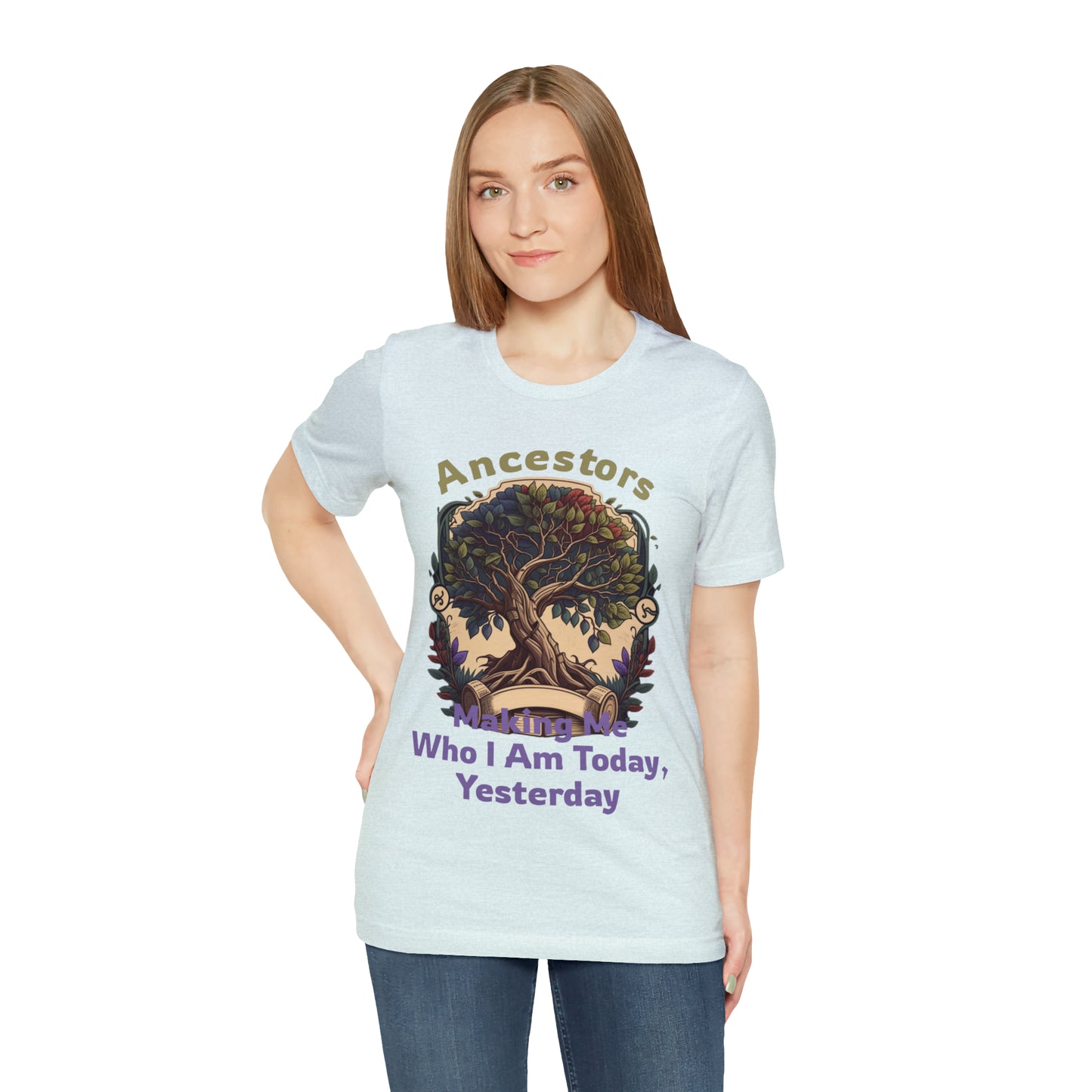 Empowering Heritage Ancestors Shaping My Present, Yesterday T-Shirt