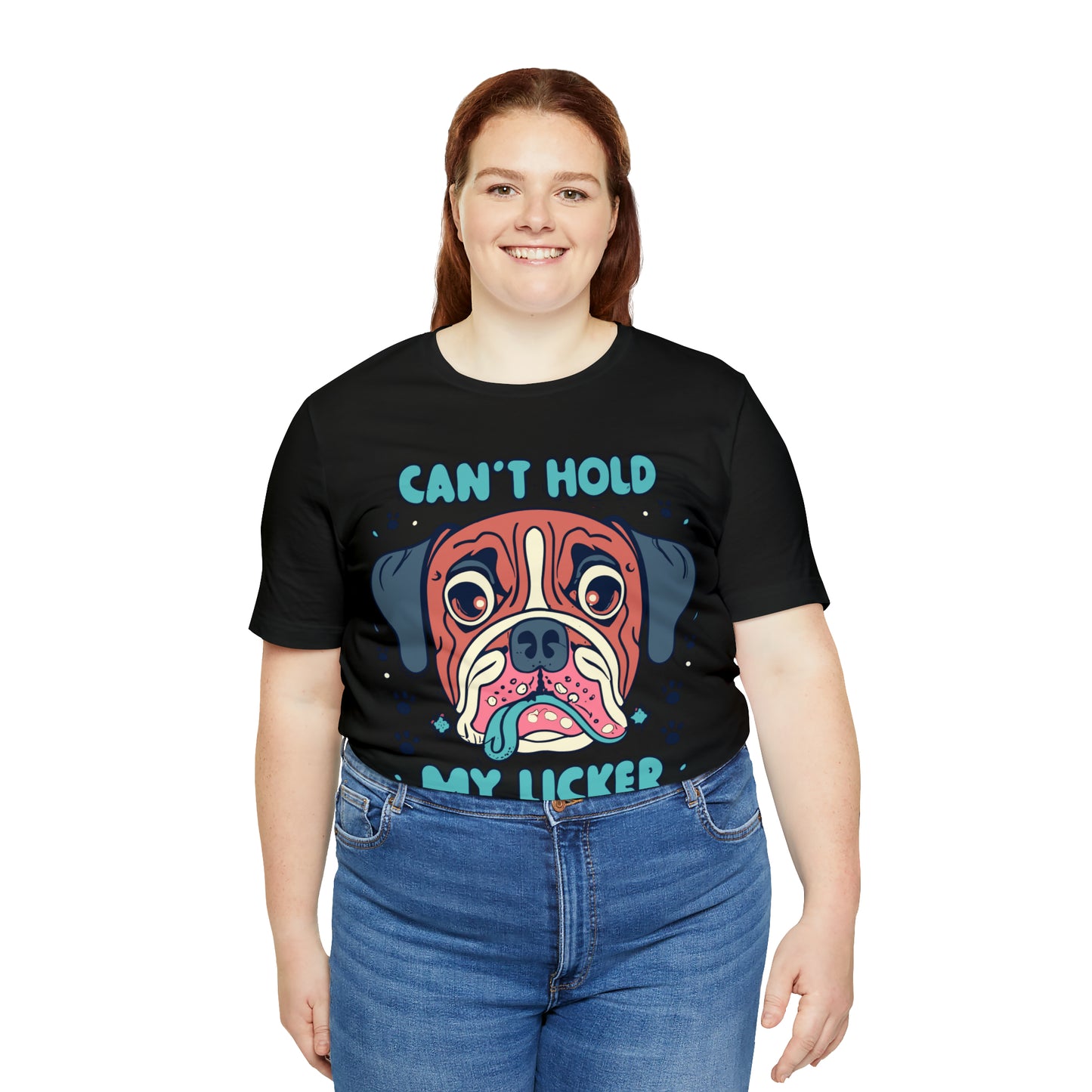 Can't Hold My Licker Funny English Bulldog Lover T-Shirt